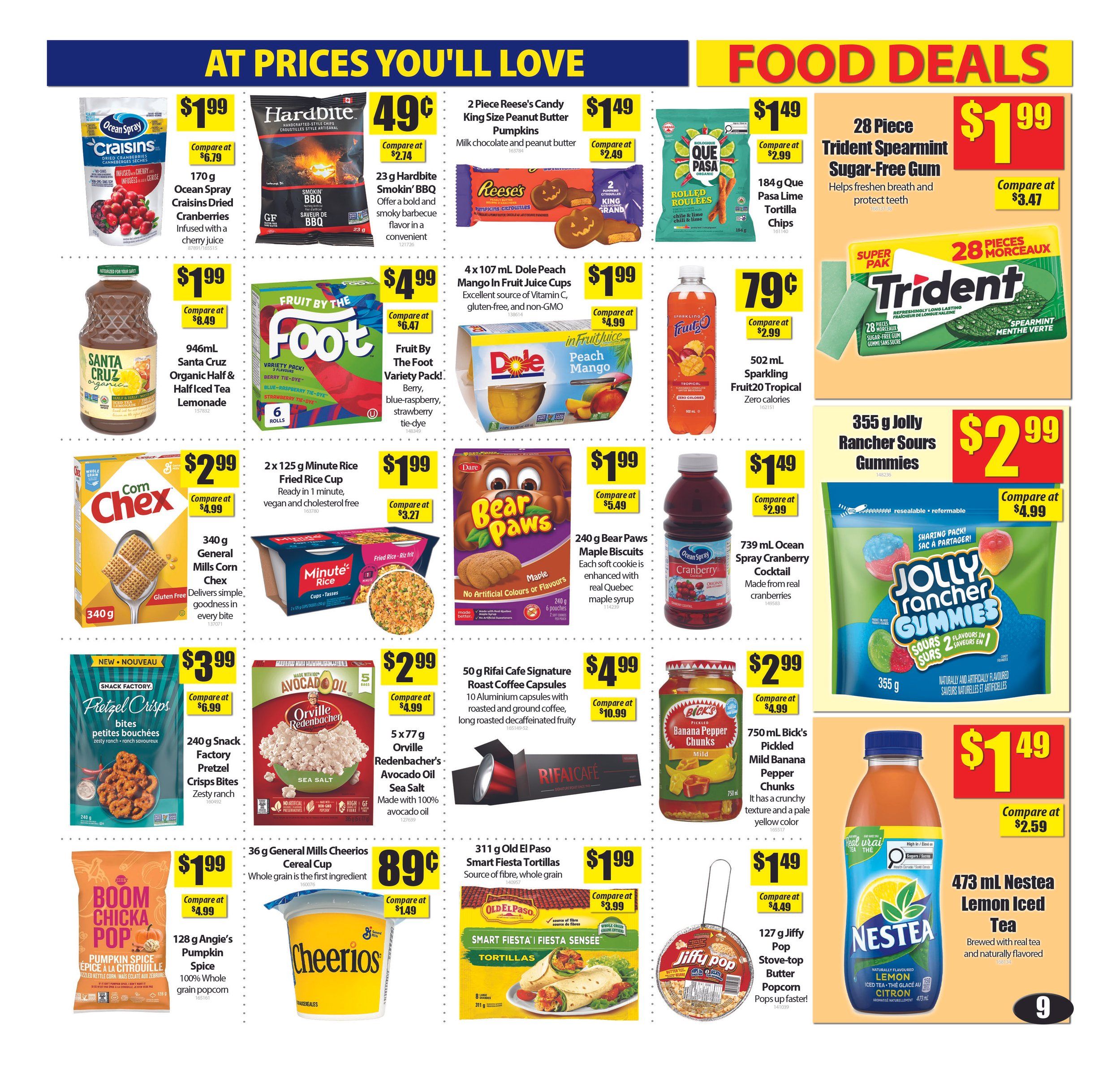 Bianca Amor's Liquidation Supercentre flyer page 9 features a variety of food deals. Highlights include 170g Ocean Spray Craisins Dried Cranberries for $1.99, 23g Hardbite Smokin' BBQ for 49¢, 2 Piece Reese's Candy King Size Peanut Butter Pumpkins for $1.49, and 184g Que Pasa Lime Chile & Lime Tortilla Chips for $1.49. Also featured are 4x 107 mL Dole Peach Mango In Fruit Juice Cups for $4.99, 28 Piece Trident Spearmint Sugar-Free Gum for $1.99, and 502 mL Sparkling Fruit20 Tropical Zero Calories for 79¢. Other deals include 946mL Santa Cruz Organic Half & Half Iced Tea Lemonade for $1.99, Fruit By The Foot Variety Pack for $4.99, 355g Jolly Rancher Sours Gummies for $2.99, 340g General Mills Corn Chex for $2.99, 2x 125 g Minute Rice Fried Rice Cup for $1.99, 240g Bear Paws Maple Biscuits for $1.99, 739 mL Ocean Spray Cranberry Cocktail for $1.49, 240g Snack Factory Pretzel Crisps Bites Zesty Ranch for $3.99, 5x 77g Orville Redenbacher's Avocado Oil Sea Salt Popcorn for $2.99, 50g Rifai Cafe Signature Roast Coffee Capsules for $4.99, 750 mL Bick's Pickled Mild Banana Pepper Chunks for $2.99, 128g Angie's Pumpkin Spice 100% Whole Grain Popcorn for $1.99, 36g General Mills Cheerios Cereal Cup for 89¢, 311g Old El Paso Smart Fiesta Tortillas for $1.99, 127 g Jiffy Pop Stove-top Butter Popcorn for $1.49, and 473 mL Nestea Lemon Iced Tea for $1.49.