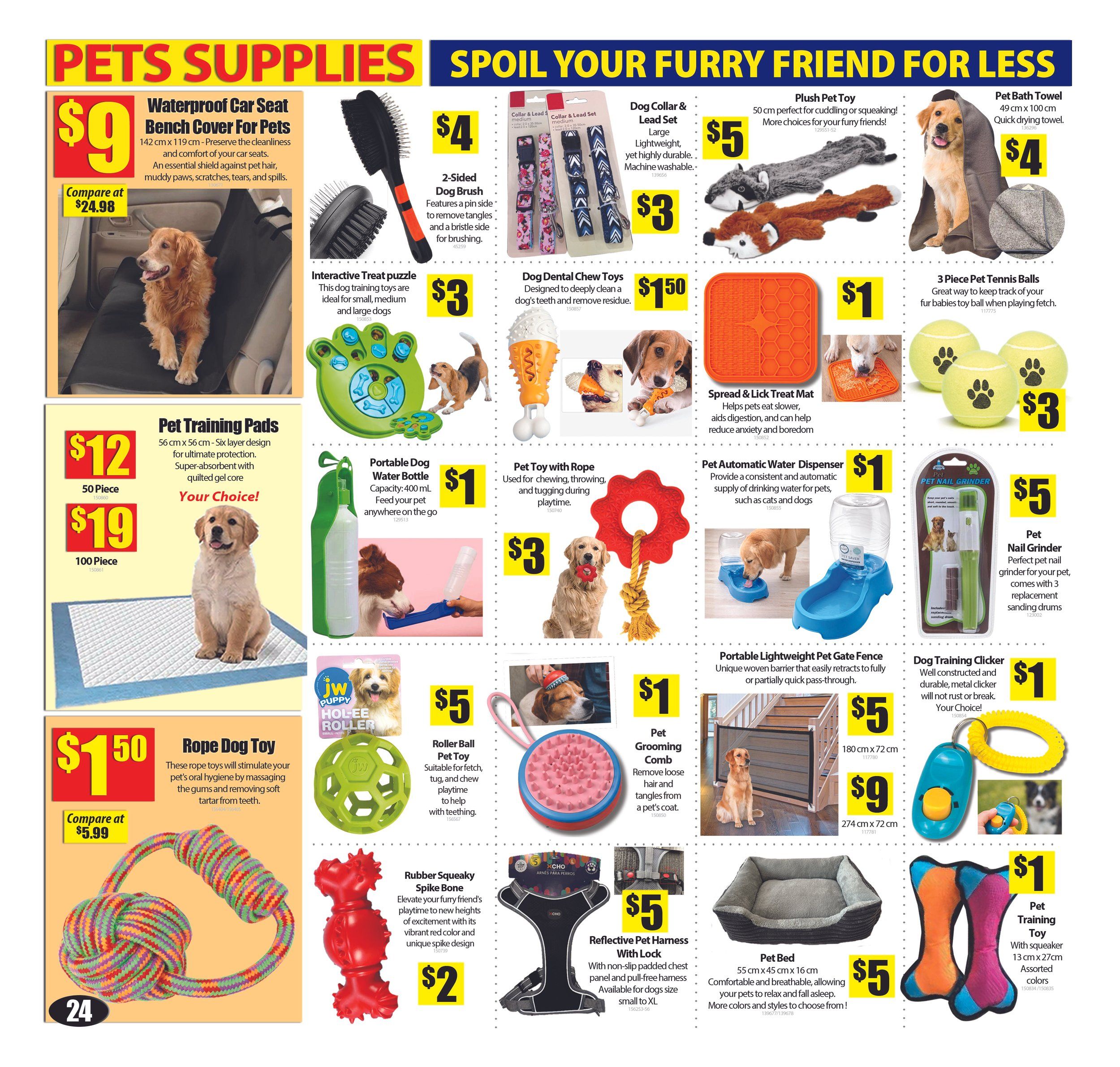 Bianca Amor's Liquidation Supercentre flyer specials on pet supplies. Featured items include a Waterproof Car Seat Bench Cover for Pets for $9 (compare at $24.98), a 2-Sided Dog Brush for $4, Dog Collar & Lead Sets for $5 and $3, Plush Pet Toys for $5, a Pet Bath Towel for $4, Interactive Treat Puzzles for $3, Dog Dental Chew Toys for $1.50, a Spread & Lick Treat Mat for $1, and a 3 Piece Pet Tennis Ball set for $3. Also available are Pet Training Pads in 50 piece for $12 and 100 piece for $19, a Portable Dog Water Bottle for $1, a Pet Toy with Rope for $3, a Pet Automatic Water Dispenser for $1, and a Pet Nail Grinder for $5. Other deals include a Rope Dog Toy for $1.50 (compare at $5.99), a Roller Ball Pet Toy for $5, a Pet Grooming Comb for $1, a Portable Lightweight Pet Gate Fence for $5 and $9, a Dog Training Clicker for $1, a Rubber Squeaky Spike Bone for $2, a Reflective Pet Harness With Lock for $5, a Pet Bed for $5, and a Pet Training Toy for $1. Page 23.