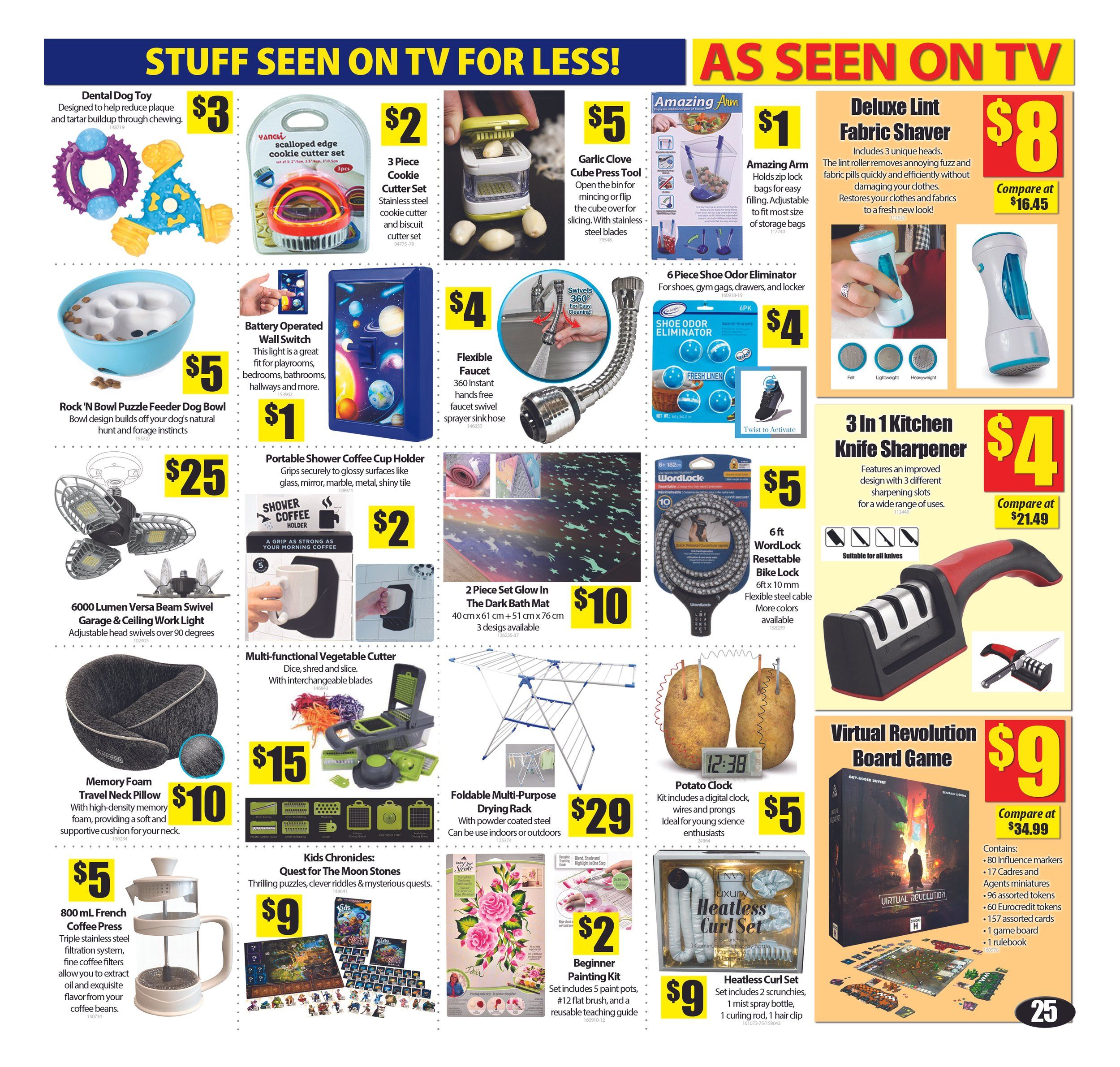 Bianca Amor's Liquidation Supercentre flyer specials page 24 features a variety of 'Stuff Seen On TV' items for less. Deals include a Dental Dog Toy for $3, a 3 Piece Cookie Cutter Set for $2, a Garlic Clove Cube Press Tool for $5, and a Flexible Faucet with 360 instant hands-free swivel spray sink hose for $4. Also available are a Rock 'N Bowl Puzzle Feeder Dog Bowl for $5, a Battery Operated Wall Switch light for $1, a 6000 Lumen Versa Beam Swivel Garage & Ceiling Work Light for $25, and a Portable Shower Coffee Cup Holder for $2. Other featured items are a 2 Piece Set Glow In The Dark Bath Mat for $10, a Multi-functional Vegetable Cutter for $15, a Foldable Multi-Purpose Drying Rack for $29, a 6 ft WordLock Resettable Bike Lock for $5, a 3 In 1 Kitchen Knife Sharpener for $4 (compare at $21.49), and a Potato Clock for $5. Additionally, find a Memory Foam Travel Neck Pillow for $10, an 800 mL French Coffee Press for $5, a Beginner Painting Kit for $2, a Virtual Revolution Board Game for $9 (compare at $34.99), and a Luxury Heatless Curl Set for $9.