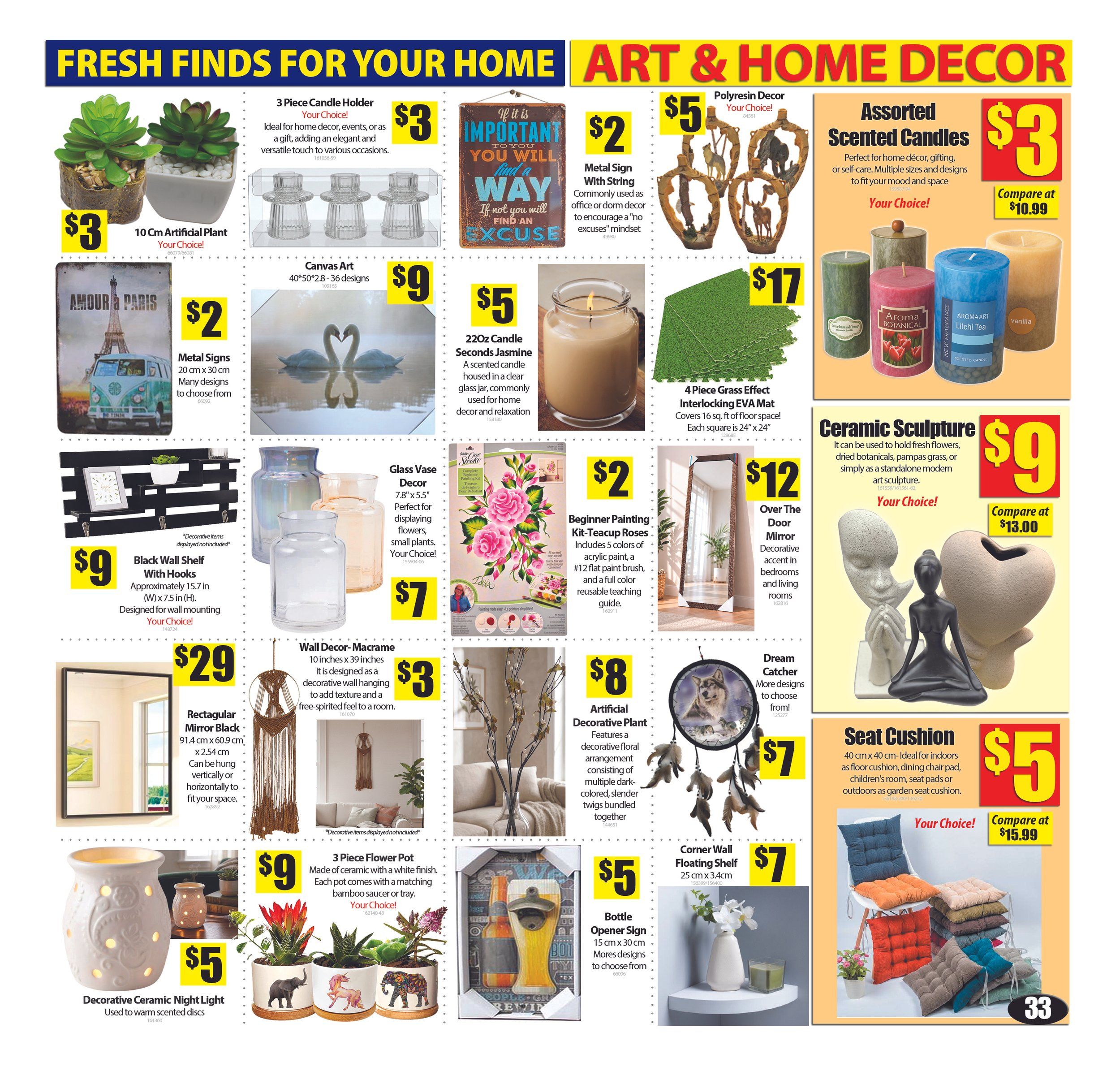 Bianca Amor's Liquidation Supercentre flyer specials page 32 features a variety of home decor items. Get a 10 cm Artificial Plant for $3, a 3 Piece Candle Holder set for $3, and Polyresin Decor for $5. Metal Signs are $2, including one with the quote 'If it is important to you, you will find a way, if not you will find an excuse'. Canvas Art is $9 for 40x50 cm with 36 designs. Assorted Scented Candles are $3, compare at $10.99. A 220oz Jasmine Scented Candle is $5. Find a 4 Piece Grass Effect Interlocking EVA Mat for $17. Black Wall Shelf with Hooks is $9. Glass Vase Decor is $7. A Beginner Painting Kit with Tea-cup Roses is $2. Ceramic Sculpture is $9, compare at $13.00. Rectangular Mirror Black (91.4 cm x 60.9 cm) is $29. Wall Decor-Macrame (10 inches x 39 inches) is $3. An Artificial Decorative Plant is $8. Dream Catchers are $7. A Decorative Ceramic Night Light is $5. A 3 Piece Flower Pot set is $9. A Bottle Opener Sign (15 cm x 30 cm) is $5. Corner Wall Floating Shelf (25 cm x 3.4 cm) is $7. Seat Cushions are $5, compare at $15.99.