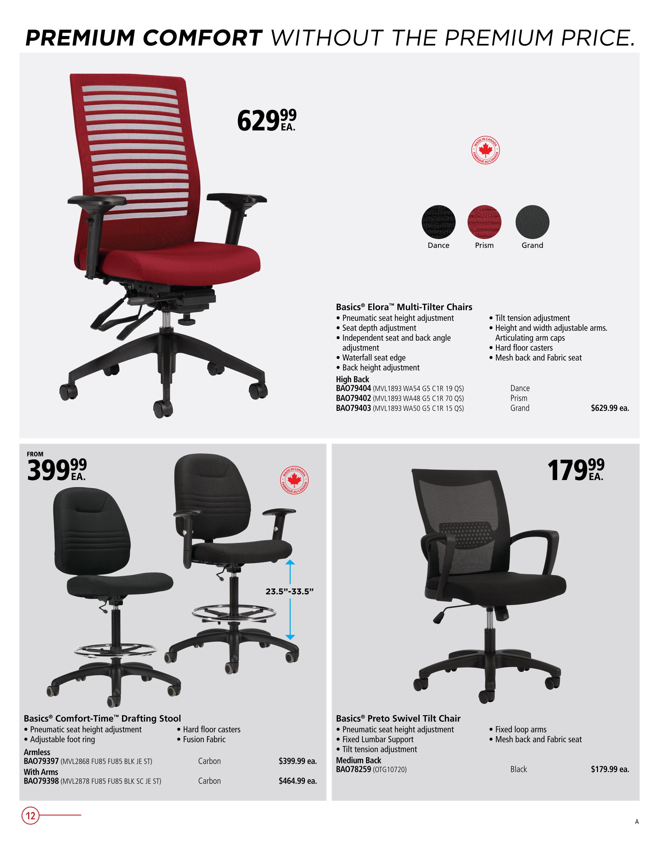 Covey Basics flyer specials page 12 features premium office chairs. The Basics Elora Multi-Tilter Chair is priced at $629.99 each and includes pneumatic seat height adjustment, seat depth adjustment, independent seat and back angle adjustment, waterfall seat edge, back height adjustment, tilt tension adjustment, height and width adjustable arms, articulating arm caps, hard floor casters, and a mesh back and fabric seat. Available in Dance, Prism, and Grand colours. Also featured is the Basics Comfort-Time Drafting Stool, starting from $399.99 for the armless version (BA079397) and $464.99 for the version with arms (BA079398), both with carbon fabric, pneumatic seat height adjustment, adjustable foot ring, and hard floor casters. The Basics Presto Swivel Tilt Chair with a medium back is available in black for $179.99 each, featuring pneumatic seat height adjustment, fixed lumbar support, tilt tension adjustment, fixed loop arms, and a mesh back and fabric seat.