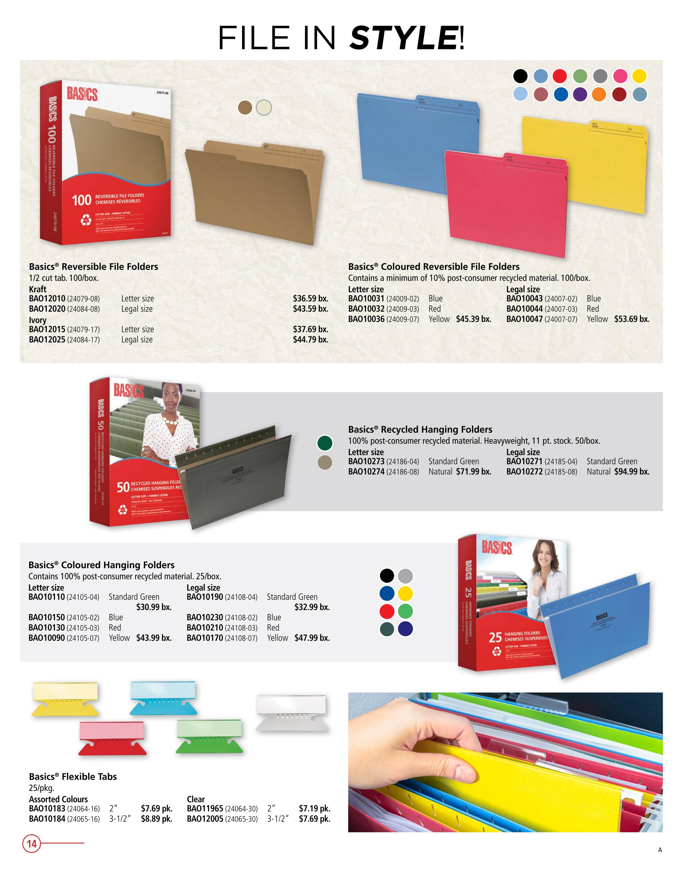 Covey Basics flyer specials page 14 features a variety of filing solutions. Showcased are Basics Reversible File Folders in Kraft for letter size at $36.59 bx. and legal size at $43.59 bx., and in Ivory for letter size at $37.69 bx. and legal size at $44.79 bx. Also available are Basics Coloured Reversible File Folders, 100/box, in letter size Blue BA010031 for $36.59 bx., Red BA010032 for $45.39 bx., and Yellow BA010036. Legal size options include Blue BA010043, Red BA010044, and Yellow BA010047 for $53.69 bx. The page also highlights Basics Recycled Hanging Folders, 50/box, made from 100% post-consumer recycled material. Letter size in Standard Green BA010273 is $71.99 bx., and Natural BA010274 is also $71.99 bx. Legal size options include Standard Green BA010271 and Natural BA010272 for $94.99 bx. Additionally, Basics Coloured Hanging Folders, 25/box, made from 100% post-consumer recycled material, are shown in letter size Standard Green BA010110 for $30.99 bx., Blue BA010150, Red BA010130, and Yellow BA010090 for $43.99 bx. Legal size options include Standard Green BA010190 for $32.99 bx., Blue BA010230, Red BA010210, and Yellow BA010170 for $47.99 bx. Finally, Basics Flexible Tabs, 25/pkg., are available in Assorted Colours in 2' size BA010183 for $7.69 pk. and 3-1/2' size BA010184 for $8.89 pk. Clear tabs are also offered in 2' size BA011965 for $7.19 pk. and 3-1/2' size BA012005 for $7.69 pk.