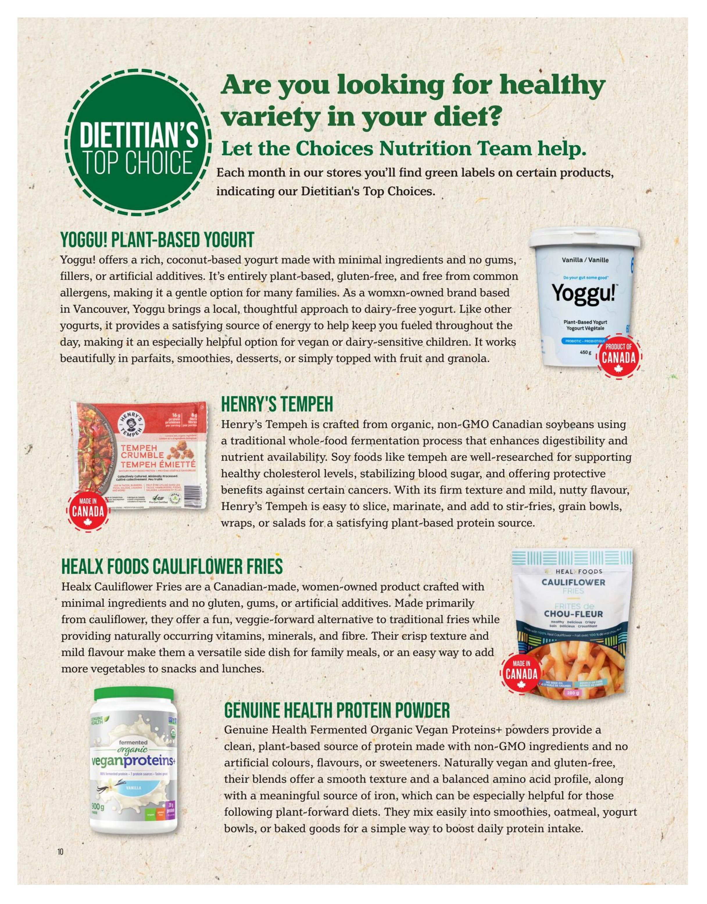 Choices Markets flyer page 10 featuring Dietitian's Top Choices. Highlights include Yoggu! Plant-Based Yogurt, described as a rich, coconut-based yogurt made with minimal ingredients, perfect for parfaits, smoothies, and desserts. Also featured is Henry's Tempeh, a Canadian-made, organic, non-GMO soy product ideal for stir-fries, grain bowls, or salads. Healx Foods Cauliflower Fries are presented as a fun, veggie-forward alternative to traditional fries, made with minimal ingredients and no gluten or artificial additives. Finally, Genuine Health Fermented Organic Vegan Proteins+ powder is showcased, offering a clean, plant-based protein source with a balanced amino acid profile, suitable for smoothies, oatmeal, and baked goods.