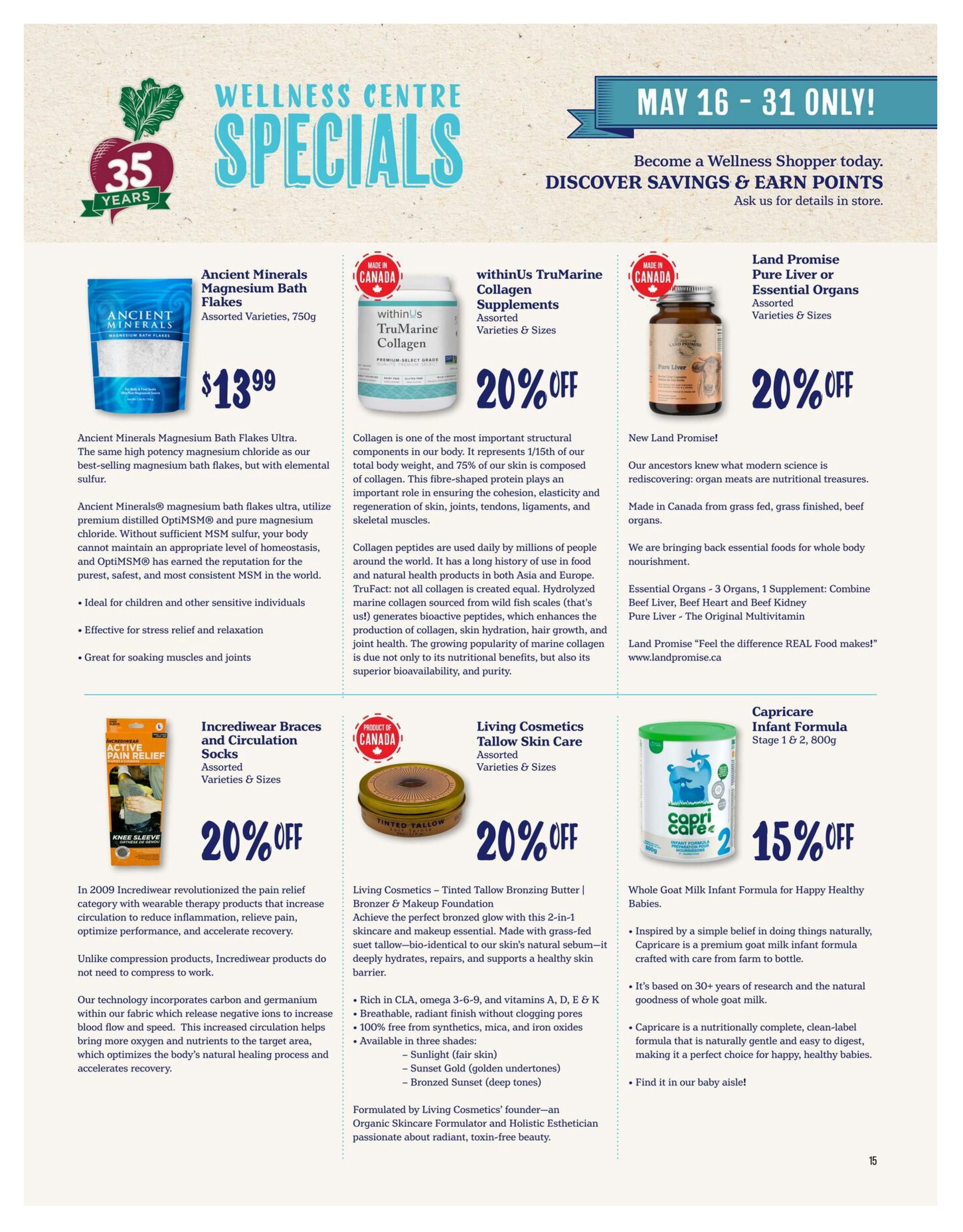 Choices Markets flyer page 15 featuring Wellness Centre Specials from May 16-31. Offers include Ancient Minerals Magnesium Bath Flakes Ultra, 750g for $13.99. WithinUs TruMarine Collagen Supplements, assorted varieties and sizes, are 20% off. Land Promise Pure Liver or Essential Organs, assorted varieties and sizes, are also 20% off. Incredirewear Braces and Circulation Socks, assorted varieties and sizes, are 20% off. Living Cosmetics Tinted Tallow Bronzing Butter, Bronzer & Makeup Foundation, assorted varieties and sizes, is 20% off. CapriCare Infant Formula, Stage 1 & 2, 800g, is 15% off. The page also promotes becoming a Wellness Shopper to discover savings and earn points.