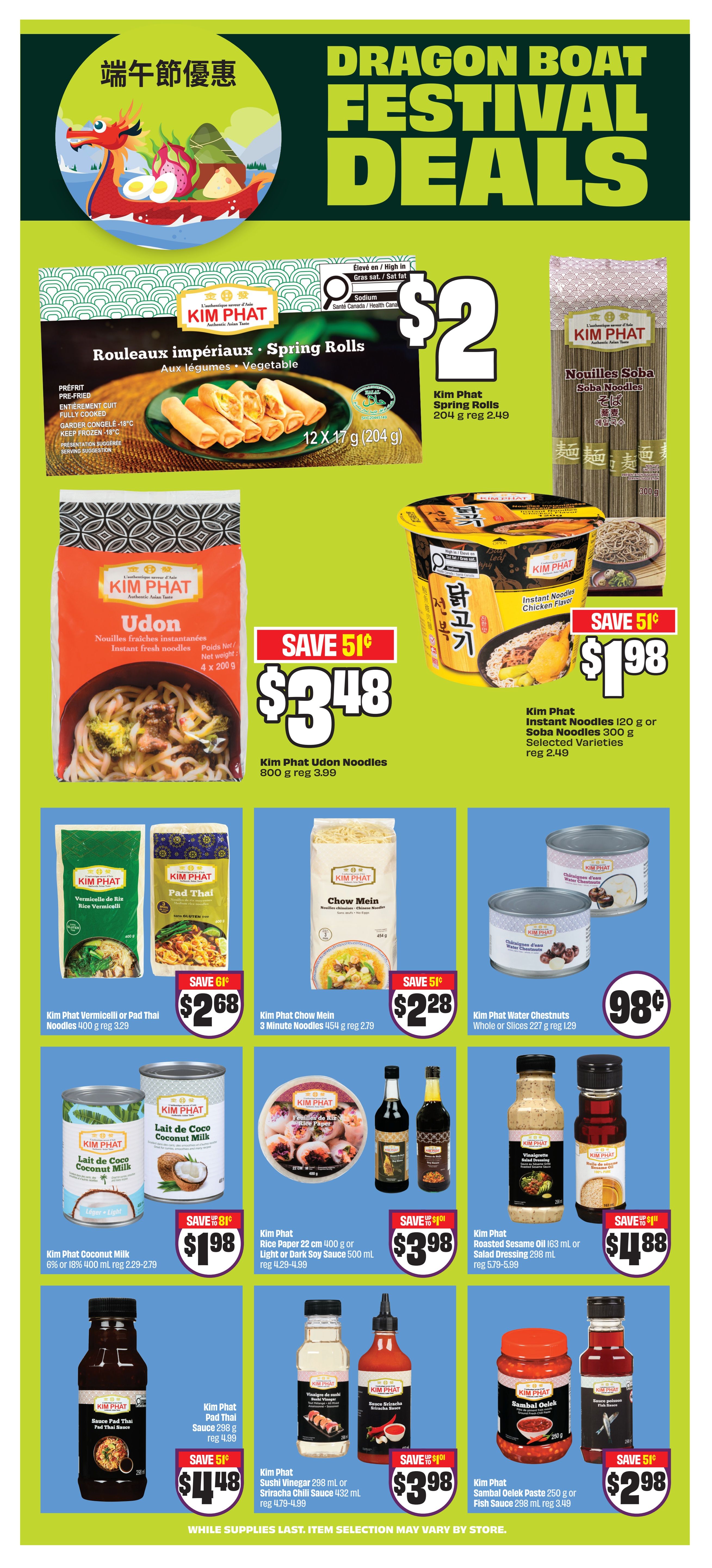 FreshCo Dragon Boat Festival Deals page 2 features Kim Phat brand Asian food products. Featured items include Kim Phat Spring Rolls 204g for $2 (reg $2.49), Kim Phat Udon Noodles 800g for $3.48 (save 51c, reg $3.99), Kim Phat Instant Noodles 120g or Soba Noodles 300g for $1.98 (save 51c, reg $2.49), Kim Phat Vermicelli or Pad Thai Noodles 400g for $2.68 (save 61c, reg $3.29), and Kim Phat Chow Mein 3 Minute Noodles 454g for $2.28 (save 51c, reg $2.79). Also on sale are Kim Phat Coconut Milk 400ml for $1.98 (save 81c, reg $2.29-2.79), Kim Phat Water Chestnuts 227g for $0.98 (reg $1.29), Kim Phat Rice Paper 22cm 400g or Light or Dark Soy Sauce 500ml for $3.98 (save up to $1.01), Kim Phat Roasted Sesame Oil 163ml or Salad Dressing 298ml for $4.88 (save up to $1.01), Kim Phat Pad Thai Sauce 298g for $4.48 (save 51c), Kim Phat Sushi Vinegar 298ml or Sriracha Chili Sauce 432ml for $3.98 (save up to $1.01), Kim Phat Sambal Oelek Paste 250g or Fish Sauce 298ml for $2.98 (save 51c, reg $3.49). While supplies last. Item selection may vary by store.