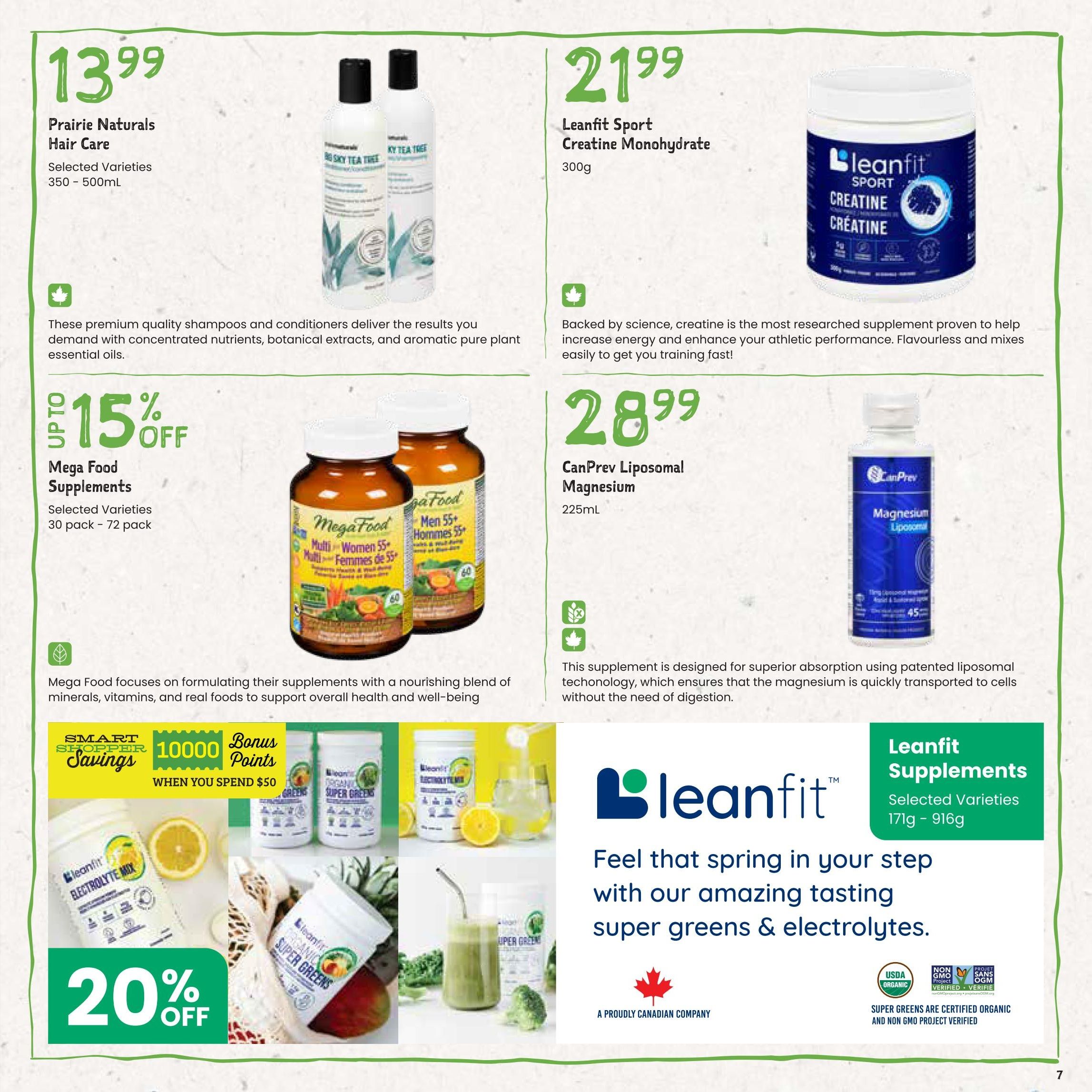 Freson Bros flyer page 7 features health and wellness products. Prairie Naturals Hair Care selected varieties (350-500mL) are priced at $13.99. Leanfit Sport Creatine Monohydrate (300g) is available for $21.99. Mega Food Supplements, selected varieties (30 pack - 72 pack), are on sale for 15% off. CanPrev Liposomal Magnesium (225mL) costs $28.99. The page also highlights Leanfit Super Greens & Electrolytes with a 20% off promotion on selected varieties (171g - 916g). Additionally, there's a Smart Shopper offer for 10,000 bonus points when you spend $50 on Leanfit products, including electrolyte mix and super greens.