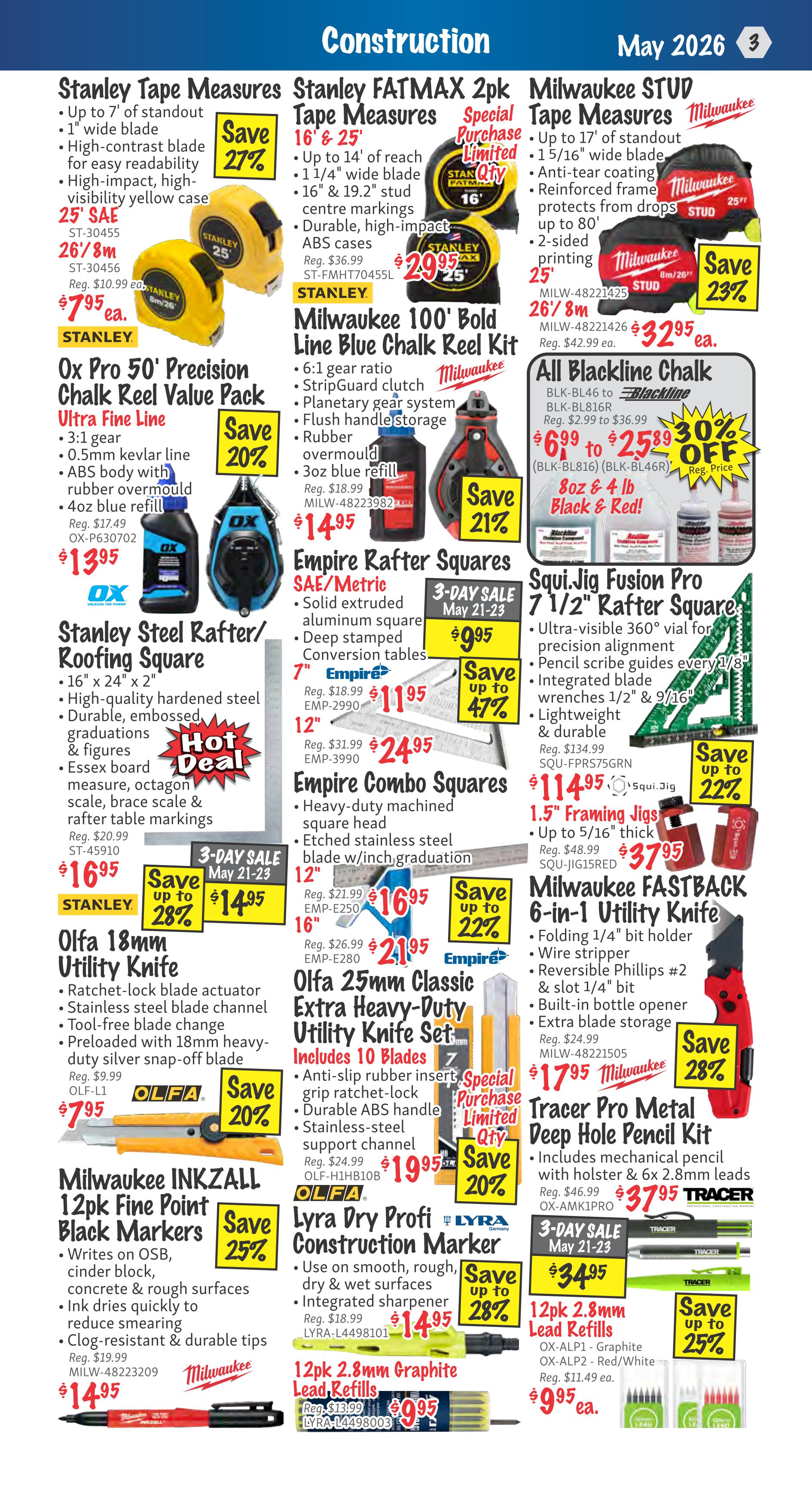 KMS Tools Flyer Specials Page 3: Features construction tools and supplies. Includes Stanley tape measures up to 7' for $7.95 each, Stanley FATMAX 2pk tape measures 16' & 25' for $29.95, and Milwaukee STUD tape measures up to 17' for $32.95. Also available are Ox Pro 50' Precision Chalk Reel Value Pack for $13.95, Milwaukee 100' Bold Line Chalk Reel Kit for $14.95, and All Blackline Chalk 8oz & 4lb for $25.99 with a 30% off sale. Empire Rafter Squares SAE/Metric are on sale from $9.95 up to $11.95, and Empire Combo Squares 12' for $16.95 and 16' for $21.95. Squi.Jig Fusion Pro 7 1/2' Rafter Square is $114.95, and 1.5' Framing Jigs are $37.95. Milwaukee FASTBACK 6-in-1 Utility Knife is $17.95. Olfa 18mm Utility Knife is $7.95. Olfa 25mm Classic Extra Heavy-Duty Utility Knife Set with 10 blades is $19.95. Milwaukee INKZALL 12pk Fine Point Black Markers are $14.95. Lyra Dry Profi Construction Marker is $14.95. Lyra 12pk 2.8mm Graphite Lead Refills are $9.95. Tracer Pro Metal Deep Hole Pencil Kit is $37.95. Tracer 12pk 2.8mm Lead Refills are $9.95.