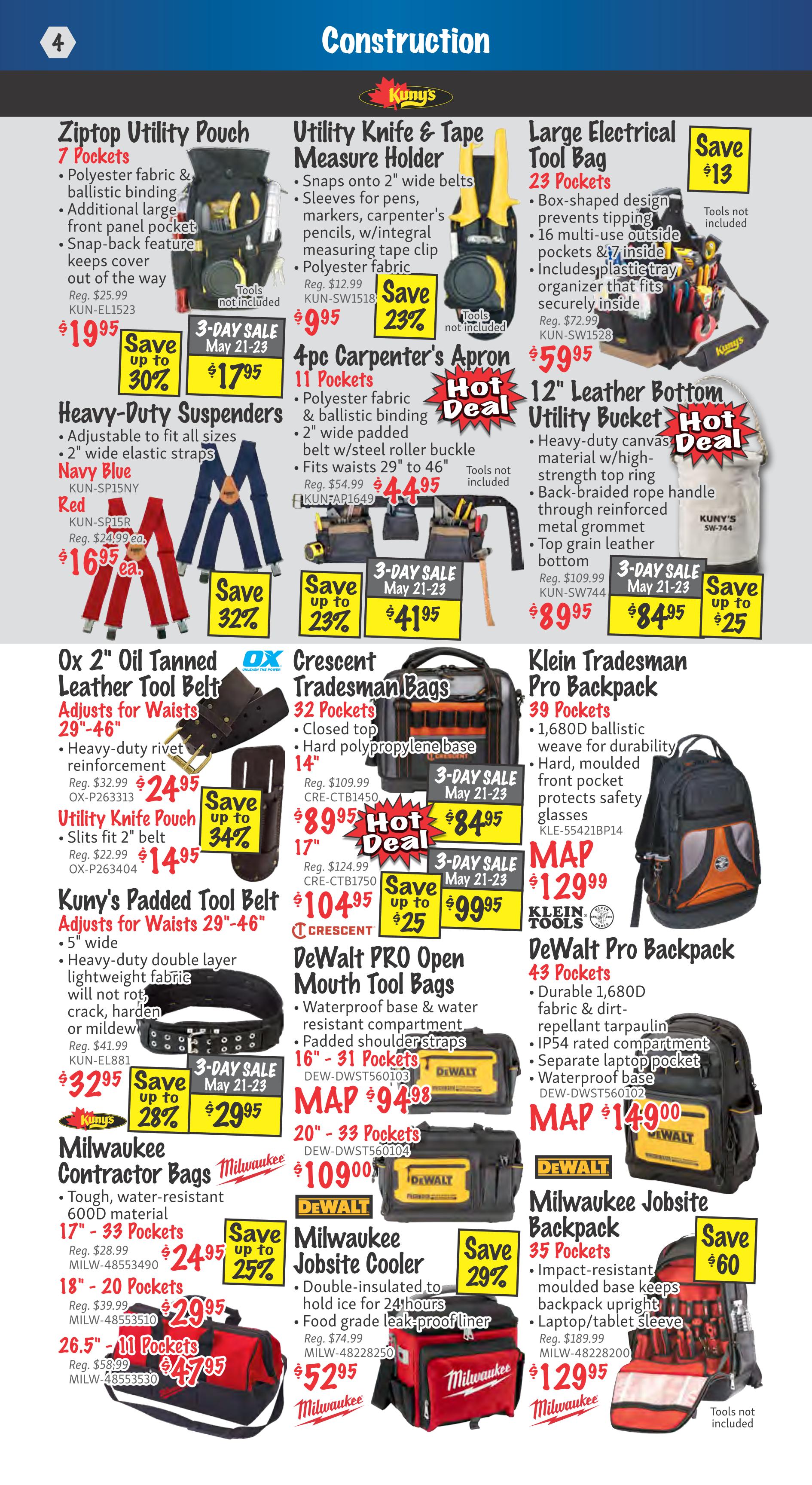KMS Tools Construction flyer, page 4. Featured items include the Ziptop Utility Pouch for $19.95 (save up to 30%), Kuny's 3-Day Sale Utility Knife & Tape Measure Holder for $9.95 (save 23%), and a Large Electrical Tool Bag for $59.95 (save $13). Also available are Heavy-Duty Suspenders in Navy Blue for $16.95 (save 32%) and Red for $16.95 (save 32%), a 4pc Carpenter's Apron for $4.95 (save 23%), and a 12' Leather Bottom Utility Bucket for $84.95 (save up to $25). Other deals include the Ox 2' Oil Tanned Leather Tool Belt for $24.95 (save 34%), Crescent Tradesman Bags (32 pockets) for $89.95 and (17') for $104.95 (save up to $25), and a Klein Tradesman Pro Backpack for $129.99. DeWalt PRO Open Mouth Tool Bags are on sale for $94.98 (16'-31 pockets) and $109.00 (20'-33 pockets). Milwaukee Contractor Bags are available in 17' for $24.95 (save 25%), 18' for $29.95, and 26.5' (11 pockets) for $47.95. The Milwaukee Jobsite Cooler is $52.95 (save 29%), and the Milwaukee Jobsite Backpack is $129.95 (save $60).