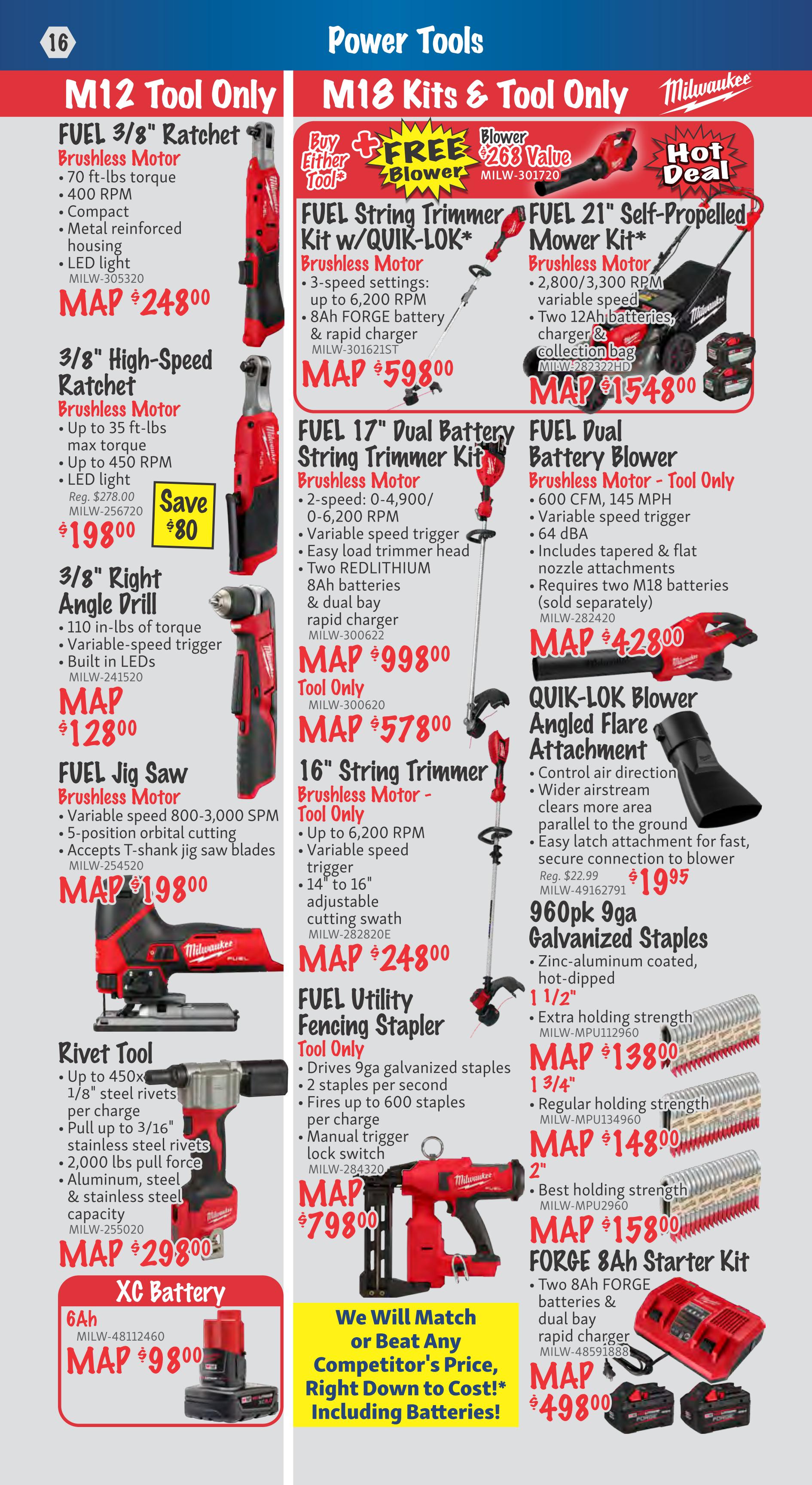 KMS Tools Power Tools flyer, page 16, featuring Milwaukee M12 and M18 tool specials. M12 items include the FUEL 3/8' Ratchet for $248.00, 3/8' High-Speed Ratchet for $198.00 with a $80 saving, 3/8' Right Angle Drill for $128.00, FUEL Jig Saw for $198.00, Rivet Tool for $298.00, and a 6Ah XC Battery for $98.00. M18 items include a FUEL String Trimmer Kit w/QUICK-LOK for $598.00, FUEL 17' Dual Battery String Trimmer Kit for $998.00, and a 16' String Trimmer Tool Only for $248.00. Also featured is a FUEL Dual Battery Blower Tool Only for $428.00, a QUIP-LOK Blower Angled Flare Attachment for $19.95, FUEL Utility Fencing Stapler Tool Only for $798.00, 960pk 9ga Galvanized Staples in 1 1/2' for $138.00, 1 3/4' for $148.00, and 2' for $158.00. A special offer includes a FREE Blower ($268 value) with the purchase of either the FUEL String Trimmer Kit or FUEL 21' Self-Propelled Mower Kit, which is priced at $1548.00. The FORGE 8Ah Starter Kit is available for $498.00. The flyer also highlights a price match guarantee: 'We Will Match or Beat Any Competitor's Price, Right Down to Cost! Including Batteries!'