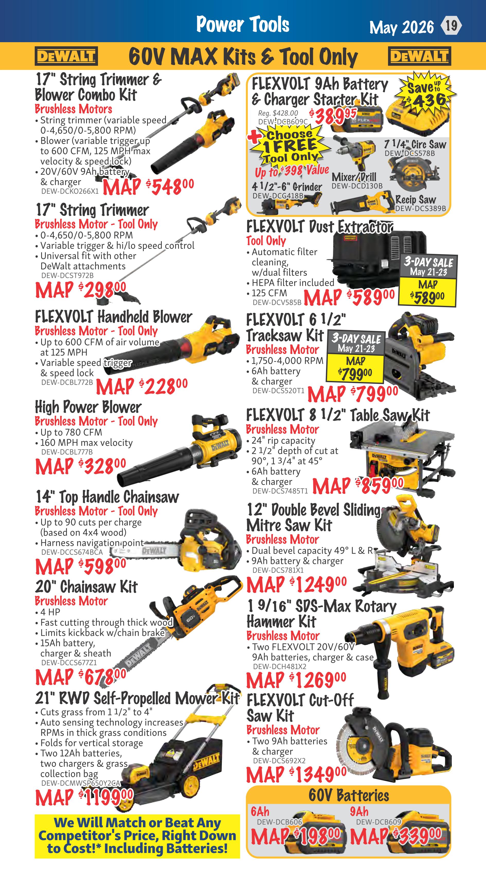 KMS Tools Power Tools flyer for May 2026. Featured DeWalt 60V MAX Kits & Tool Only items include a 17' String Trimmer & Blower Combo Kit for MAP $548.00, a 17' String Trimmer Tool Only for MAP $298.00, a FLEXVOLT Handheld Blower Tool Only for MAP $228.00, a High Power Blower Tool Only for MAP $328.00, a 14' Top Handle Chainsaw Tool Only for MAP $598.00, a 20' Chainsaw Kit for MAP $678.00, and a 21' RWD Self-Propelled Mower Kit for MAP $1199.00. Also available is a FLEXVOLT 9Ah Battery & Charger Starter Kit for $38.95, which includes a choice of one free tool with up to $398 value, such as a 4 1/2' Grinder, Mixer/Drill, Recip Saw, or 7 1/4' Circ Saw. Other featured items are a FLEXVOLT Dust Extractor for MAP $589.00, a FLEXVOLT 6 1/2' Track Saw Kit for MAP $799.00 (3-Day Sale May 21-23), a FLEXVOLT 8 1/2' Table Saw Kit for MAP $859.00, a 12' Double Bevel Sliding Mitre Saw Kit for MAP $1249.00, and a 1 9/16' SDS-Max Rotary Hammer Kit for MAP $1269.00. A FLEXVOLT Cut-Off Saw Kit is available for MAP $1349.00. 60V Batteries are also on sale: 6Ah for MAP $198.00 and 9Ah for MAP $339.00. The flyer includes a 'We Will Match or Beat Any Competitor's Price, Right Down to Cost!' guarantee.