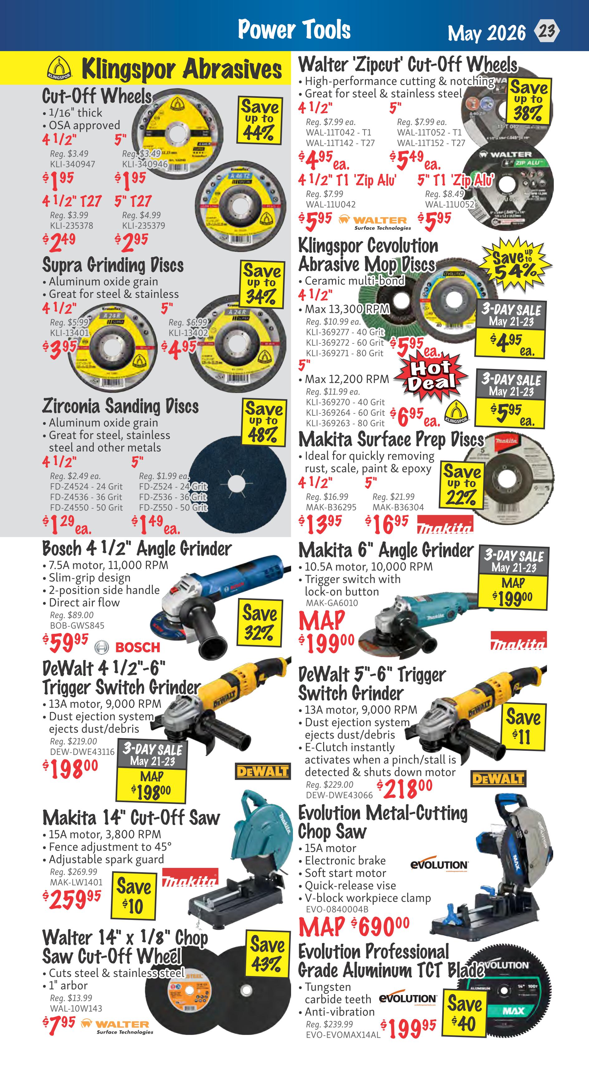 KMS Tools Power Tools flyer for May 2026, page 23. Featured products include Klingspor Abrasives Cut-Off Wheels at $1.95 each, saving up to 44%, and Supra Grinding Discs starting at $3.95. Also available are Klingspor Zirconia Sanding Discs for $1.29 and $1.49. Walter 'Zipcut' Cut-Off Wheels are on sale for $4.95 and $5.49, with savings up to 38%. Klingspor Cevolution Abrasive Mop Discs are hot deal priced at $5.95, saving up to 54%. Bosch 4 1/2' Angle Grinder is $59.95, saving 32%. DeWalt 4 1/2'-6' Trigger Switch Grinder is $198.00. Makita Surface Prep Discs are $13.95 and $16.95, saving up to 22%. Makita 6' Angle Grinder is MAP $199.00. DeWalt 5'-6' Trigger Switch Grinder is $218.00. Makita 14' Cut-Off Saw is $259.95, saving $10. Evolution Metal-Cutting Chop Saw is MAP $690.00. Walter 14' x 1/8' Chop Saw Cut-Off Wheel is $7.95. Evolution Professional Grade Aluminum TCT Blade is $199.95, saving $40.