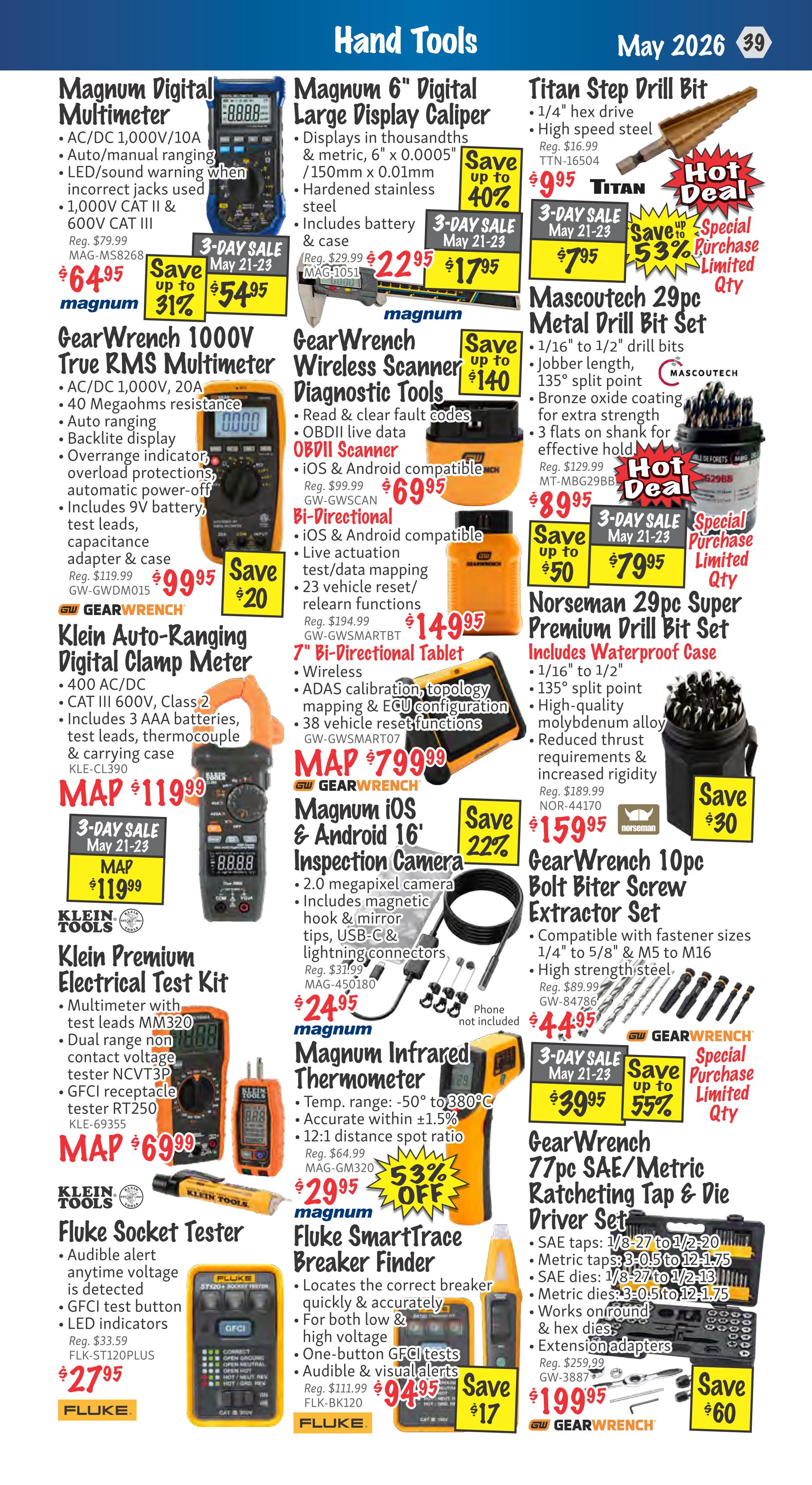 KMS Tools Flyer Specials, Page 39, featuring a selection of hand tools. Magnum Digital Multimeter on sale for $64.95 (regular $79.99), saving up to 31%. GearWrench 1000V True RMS Multimeter is $99.95 (regular $119.99). Klein Auto-Ranging Digital Clamp Meter is MAP $119.99. Klein Premium Electrical Test Kit is MAP $69.99. Fluke Socket Tester is $27.95 (regular $33.59). Magnum 6' Digital Large Display Caliper is on sale for $17.95 (regular $29.99), saving up to 40%. Titan Step Drill Bit is $9.95. Mascoutech 29pc Metal Drill Bit Set is $89.95 (regular $129.99), with a Hot Deal. GearWrench Wireless Scanner Diagnostic Tools is $69.95 (regular $99.99), saving up to $140. GearWrench 7' Bi-Directional Tablet is $149.95 (regular $194.99). Magnum iOS & Android 16' Inspection Camera is $24.95 (regular $31.99), saving 22%. Magnum Infrared Thermometer is $29.95 (regular $64.99), saving 53% off. Fluke SmartTrace Breaker Finder is $94.95 (regular $111.99), saving $17. GearWrench 10pc Bolt Biter Screw Extractor Set is $44.95 (regular $89.99), with a 3-Day Sale price of $39.95, saving up to 55%. GearWrench 77pc SAE/Metric Ratcheting Tap & Die Driver Set is $199.95 (regular $259.99), saving $60.