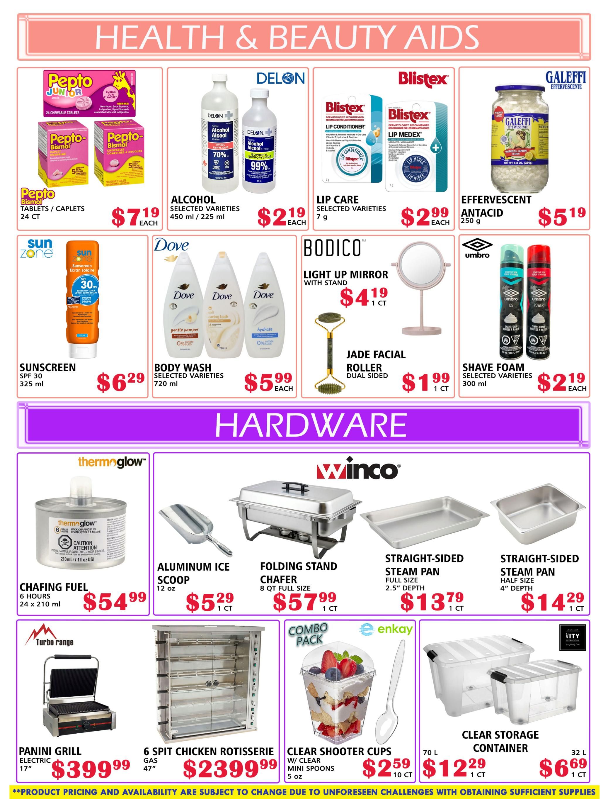 MVR Cash and Carry flyer page 7 features Health & Beauty Aids and Hardware. Health & Beauty items include Pepto Junior tablets/caplets 24 ct for $7.19 each, Delon Alcohol selected varieties 450 ml / 225 ml for $2.19 each, Blistex Lip Care selected varieties 7 g for $2.99 each, GALEFFI Effervescent Antacid 250 g for $5.19 each, Sun Zone Sunscreen SPF 30 325 ml for $6.29 each, Dove Body Wash selected varieties 720 ml for $5.99 each, Bodico Light Up Mirror with Stand for $4.19 1 ct, Jade Facial Roller dual sided for $1.99 1 ct, and Umbro Shave Foam selected varieties 300 ml for $2.19 each. Hardware items include Thermoglow Chafing Fuel 6 hours 24 x 210 ml for $54.99, Winco Aluminum Ice Scoop 12 oz for $5.29 1 ct, Folding Stand Chafer 8 qt full size for $57.99 1 ct, Straight-Sided Steam Pan full size 2.5' depth for $13.79 1 ct, Straight-Sided Steam Pan half size 4' depth for $14.29 1 ct, Turbo Range Panini Grill electric 17' for $399.99, 6 Spit Chicken Rotisserie gas 47' for $2399.99, Enkay Clear Shooter Cups w/ clear mini spoons 5 oz for $2.59 10 ct, and Clear Storage Container 70 L for $12.29 1 ct and 32 L for $6.69 1 ct. Product pricing and availability are subject to change.