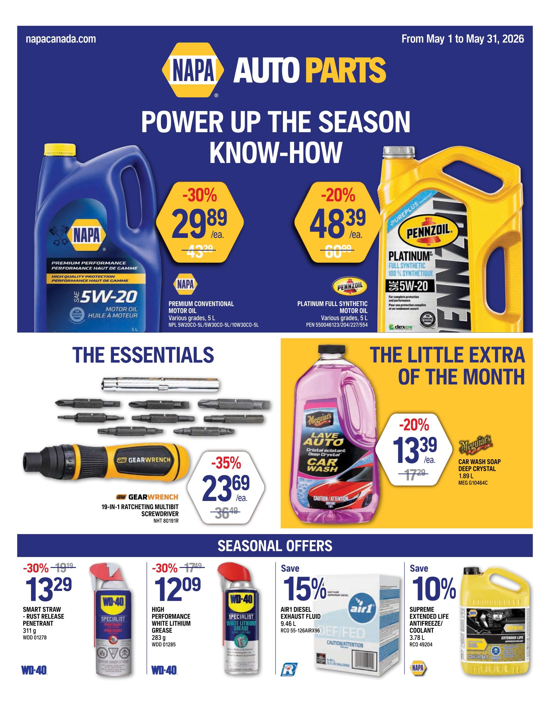 NAPA Auto Parts flyer page 1 features 'Power Up the Season Know-How' specials. Deals include NAPA Premium Conventional Motor Oil 5 L for $29.89 (30% off, was $43.29), Pennzoil Platinum Full Synthetic Motor Oil 5W-20 5 L for $48.39 (20% off, was $60.99). The Essentials section highlights a GEARWRENCH 19-in-1 Ratcheting Multibit Screwdriver for $23.69 (35% off, was $36.49). 'The Little Extra of the Month' offers Meguiar's Car Wash Soap Deep Crystal 1.89 L for $13.39 (20% off, was $17.29). Seasonal Offers include WD-40 Smart Straw Rust Release Penetrant 311 g for $13.29 (30% off, was $19.19), WD-40 High Performance White Lithium Grease 283 g for $12.09 (30% off, was $17.49), Air1 Diesel Exhaust Fluid 9.46 L with a 15% saving, and NAPA Supreme Extended Life Antifreeze/Coolant 3.78 L with a 10% saving.
