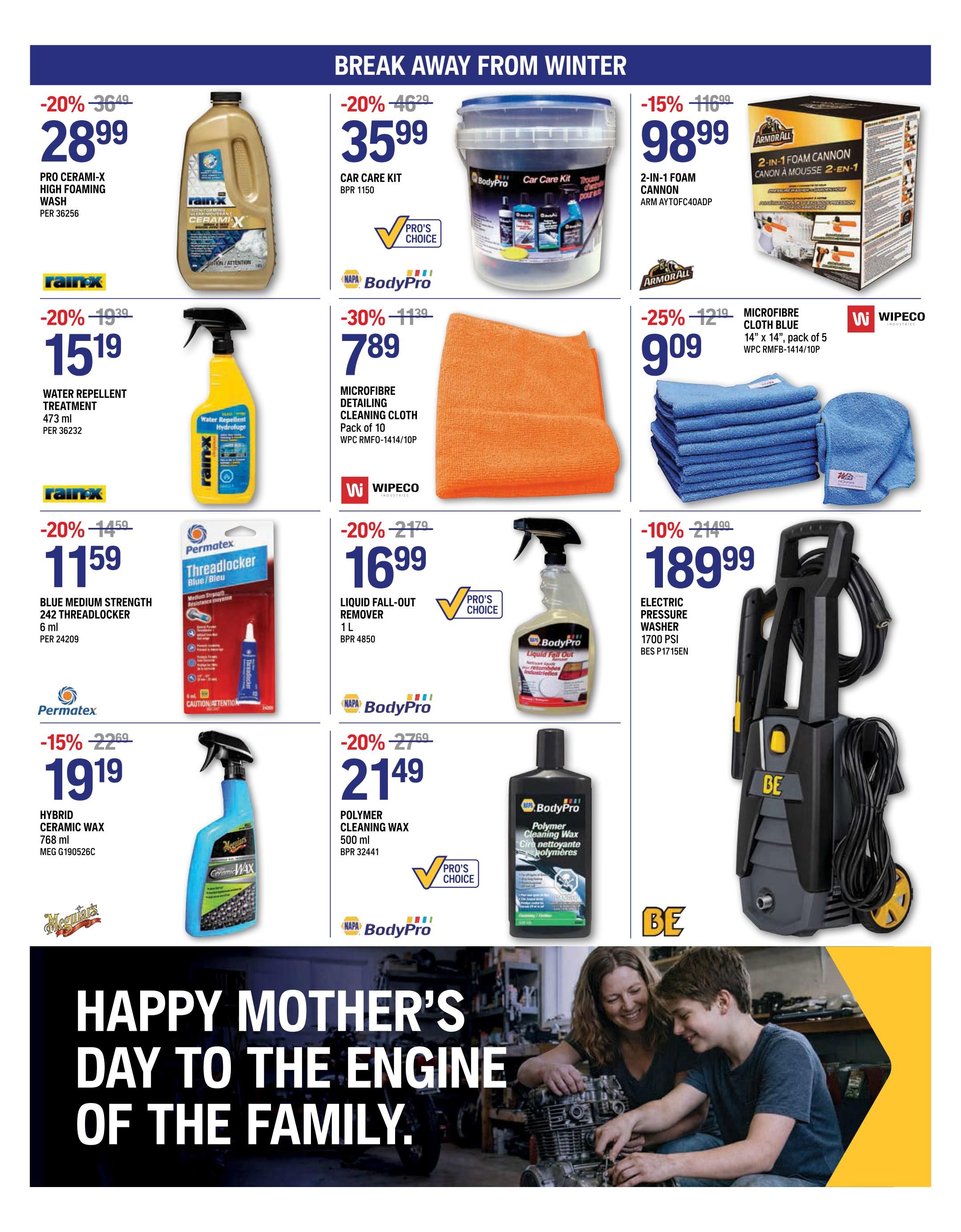 NAPA Auto Parts flyer specials page 3 features car care products. Save 20% on Rain-X Pro Cerami-X High Foaming Wash for $28.99. Also on sale is Rain-X Water Repellent Treatment for $15.19. Permatex Threadlocker Blue Medium Strength 242 is available for $11.59. Meguiar's Hybrid Ceramic Wax is on sale for $19.19. BodyPro Car Care Kit is $35.99. Microfibre Detailing Cleaning Cloths, pack of 10, are $7.89. BodyPro Liquid Fall-Out Remover (1 L) is $16.99. NAPA BodyPro Polymer Cleaning Wax (500 ml) is $21.49. Armor All 2-in-1 Foam Cannon is $98.99. Wipeco Microfibre Cloth Blue, pack of 5, is $9.09. An Electric Pressure Washer (1700 PSI) is on sale for $189.99. The page includes a 'Break Away From Winter' theme and a 'Happy Mother's Day to the Engine of the Family' graphic.