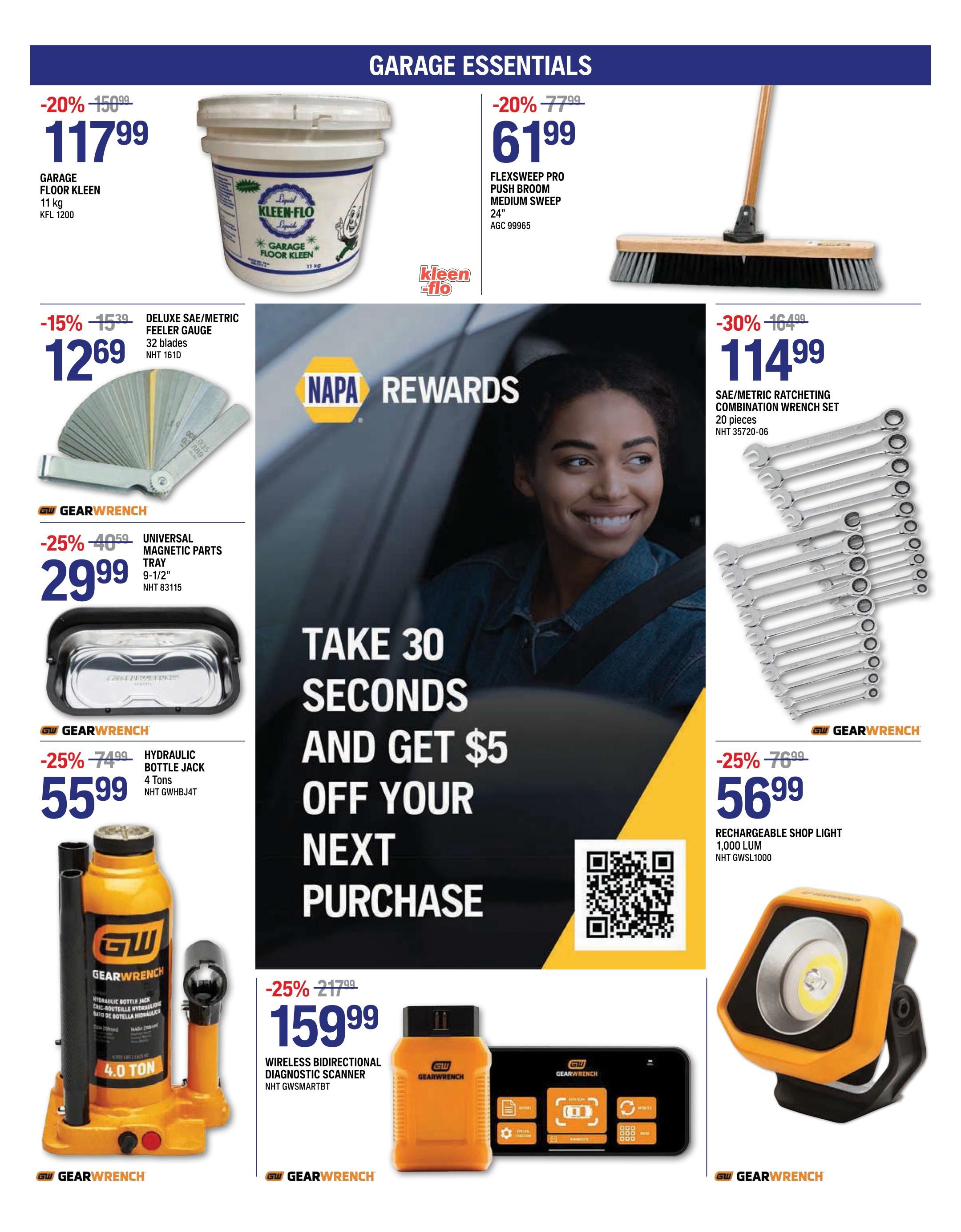 NAPA Auto Parts flyer page 7 features garage essentials. Save 20% on Garage Floor Kleen 11 kg for $117.99. Also on sale is the Flexsweep Pro Push Broom, 24' medium sweep for $61.99. Get 15% off the Deluxe SAE/Metric Feeler Gauge with 32 blades for $12.69. GearWrench products include a Universal Magnetic Parts Tray (9-1/2') for $29.99 (25% off) and a 4-ton Hydraulic Bottle Jack for $55.99 (25% off). A SAE/Metric Ratcheting Combination Wrench Set (20 pieces) is on sale for $114.99 (30% off). The Rechargeable Shop Light, 1,000 Lum, is $56.99 (25% off). Additionally, a Wireless Bidirectional Diagnostic Scanner is available for $159.99 (25% off). The page also promotes NAPA Rewards: Take 30 seconds and get $5 off your next purchase.