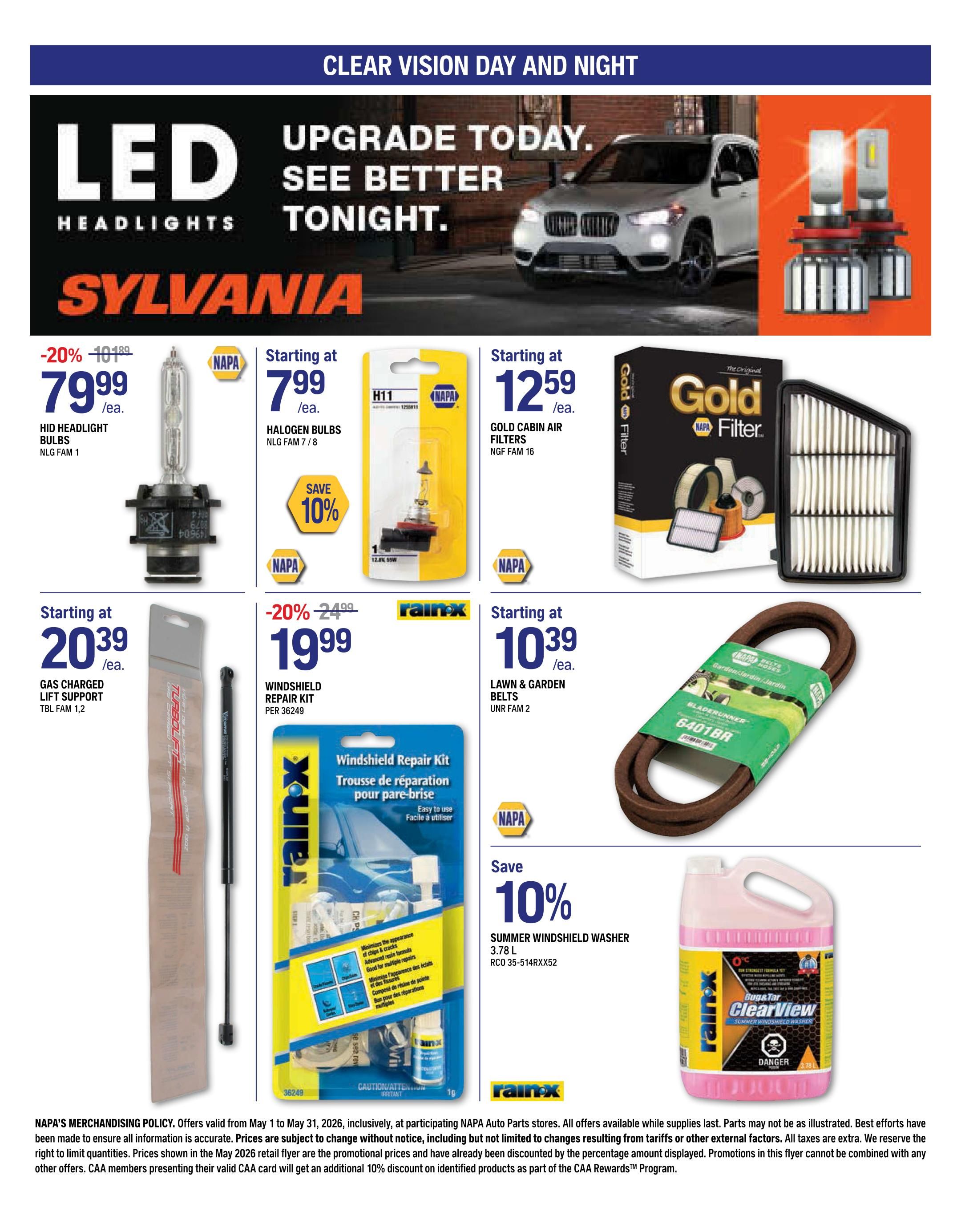 NAPA Auto Parts flyer page 8 features 'Clear Vision Day and Night' specials. Highlighted are Sylvania LED headlights, with HID headlight bulbs starting at $79.99 each, originally $101.89, a 20% discount. Also available are NAPA Halogen Bulbs NLG FAM 7/8 starting at $7.99 each, with a 'Save 10%' offer. NAPA Gold Cabin Air Filters NGF FAM 16 are starting at $12.59 each. For windshield maintenance, RainX Windshield Repair Kit PER 36249 is on sale for $19.99, a 20% discount from $24.99. Other items include Gas Charged Lift Support TBL FAM 1,2 starting at $20.39 each, NAPA Lawn & Garden Belts UNR FAM 2 starting at $10.39 each, and a 3.78 L jug of RainX ClearView Summer Windshield Washer fluid, with a 'Save 10%' offer. ' offer.0%' offer. The flyer is valid from May 1 to May 31, 2026.