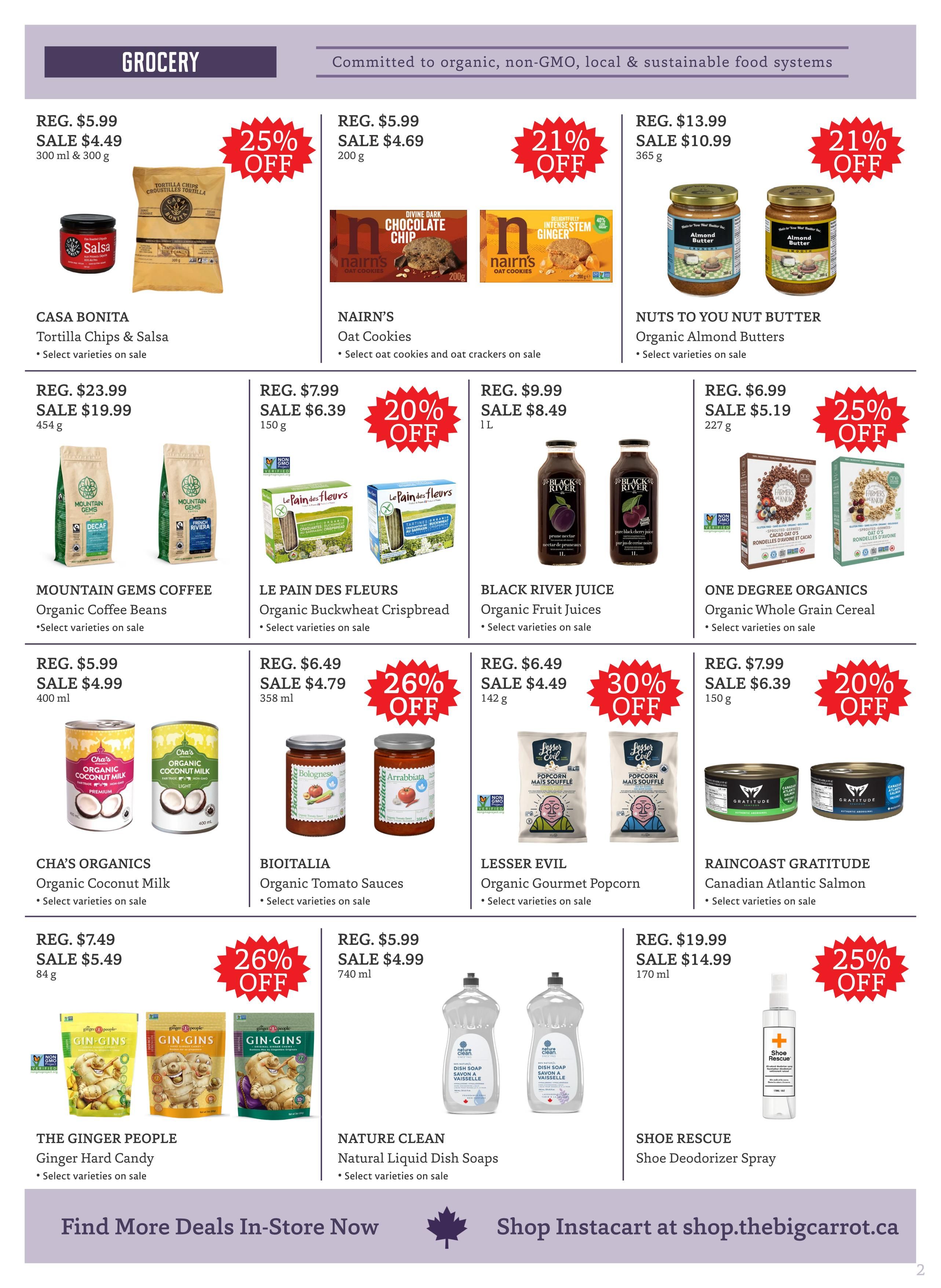 The Big Carrot Grocery flyer specials page 2. Featured items include Casa Bonita Tortilla Chips & Salsa on sale for $4.49 (25% off), Nairn's Oat Cookies for $4.69, Nuts to You Nut Butter Organic Almond Butters for $10.99 (21% off), Mountain Gems Coffee Organic Coffee Beans for $19.99, Le Pain des Fleurs Organic Buckwheat Crispbread for $6.39 (20% off), Black River Juice Organic Fruit Juices for $8.49, One Degree Organics Organic Whole Grain Cereal for $5.19 (25% off), Cha's Organics Organic Coconut Milk for $4.99, Bioitalia Organic Tomato Sauces for $4.79 (26% off), Lesser Evil Organic Gourmet Popcorn for $4.49 (30% off), Raincoast Gratitude Canadian Atlantic Salmon for $6.39 (20% off), The Ginger People Ginger Hard Candy for $5.49, Nature Clean Natural Liquid Dish Soap for $4.99, and Shoe Rescue Shoe Deodorizer Spray for $14.99 (25% off). Find more deals in-store or shop Instacart at shop.thebigcarrot.ca.