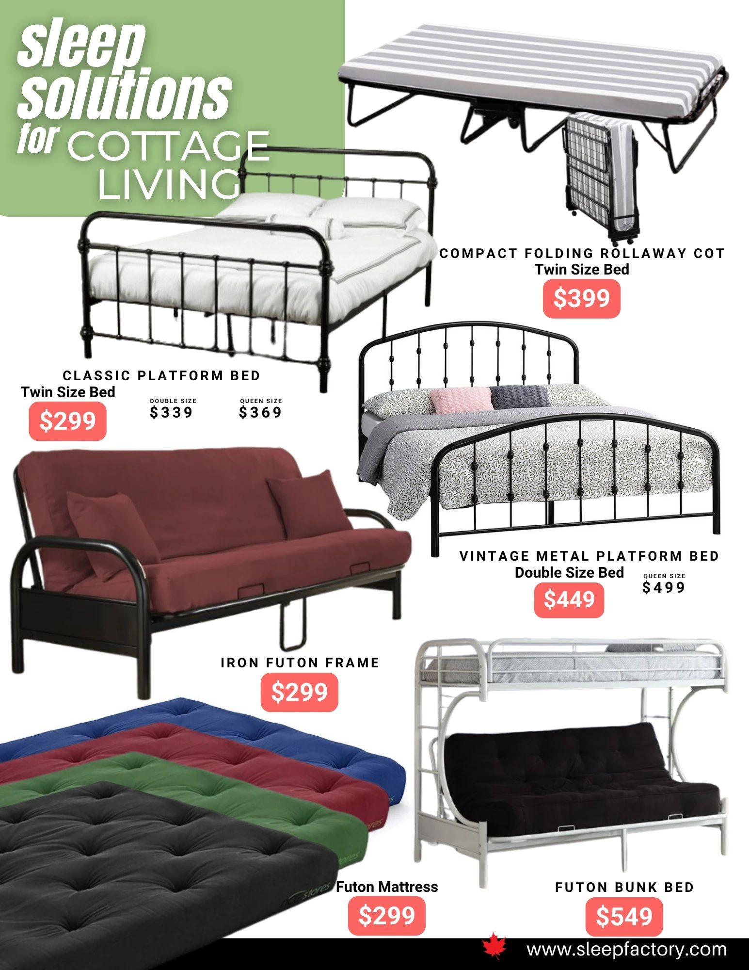 The Sleep Factory flyer page 7 features 'Sleep Solutions for Cottage Living' with various beds and futons. Offers include a Compact Folding Rollaway Cot in Twin Size for $399, a Classic Platform Bed available in Twin Size for $299, Double Size for $339, and Queen Size for $369. Also featured is an Iron Futon Frame for $299, a Vintage Metal Platform Bed in Double Size for $449 and Queen Size for $499. Additionally, there are Futon Mattresses for $299 and a Futon Bunk Bed for $549. The website www.sleepfactory.com is displayed.
