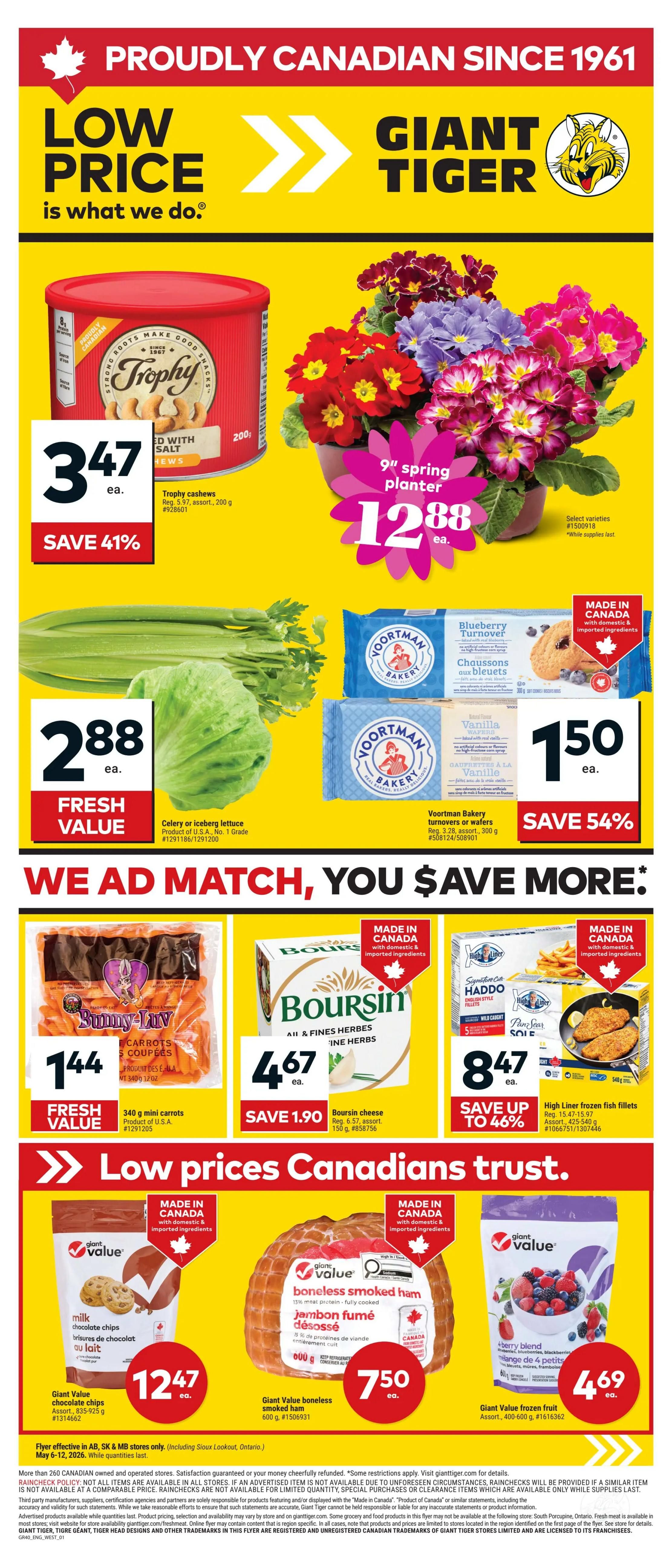 Giant Tiger weekly flyer specials for Western Canada. Features Trophy cashews for $3.47 with a 41% saving, and a 9' spring planter for $12.88. Fresh produce includes celery or iceberg lettuce for $2.88 and Bunny-Luv mini carrots for $1.44. Also available are Voortman Bakery turnovers or wafers for $1.50, saving 54%. Featured are Boursin cheese for $4.67, saving $1.90, and High Liner frozen fish fillets for $8.47, saving up to 46%. Giant Value products include milk chocolate chips for $12.47 and boneless smoked ham for $7.50. Giant Value frozen fruit is $4.69. Flyer effective May 6-12, 2026.