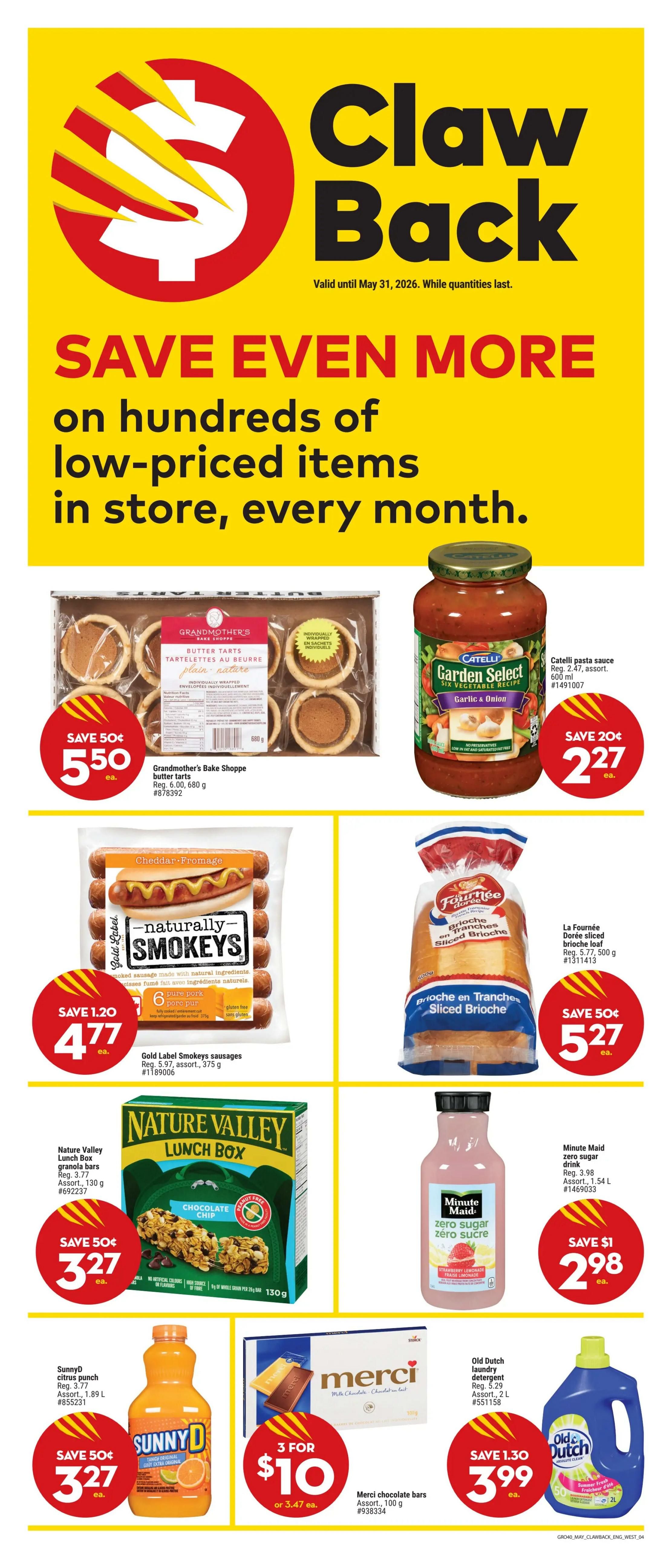 Giant Tiger weekly flyer specials page 6 features a 'Claw Back' sale. Save on Grandmother's Bake Shoppe butter tarts, regularly $6.00, now $5.50 each, saving 50 cents. Catelli Garden Select pasta sauce in Garlic & Onion flavour, 600 ml, is on sale for $2.27 each, saving 20 cents. Gold Label Smokeys sausages, 375 g, are on sale for $4.77 each, saving $1.20. La Fournée Dorée sliced brioche loaf, 500 g, is on sale for $5.27 each, saving 50 cents. Nature Valley Lunch Box granola bars, 130 g, are on sale for $3.27 each, saving 50 cents. Minute Maid zero sugar drink, 1.54 L, is on sale for $2.98 each, saving $1.00. SunnyD citrus punch, 1.89 L, is on sale for $3.27 each, saving 50 cents. Merci chocolate bars, 100 g, are 3 for $10 or $3.47 each. Old Dutch laundry detergent, 2 L, is on sale for $3.99 each, saving $1.30.