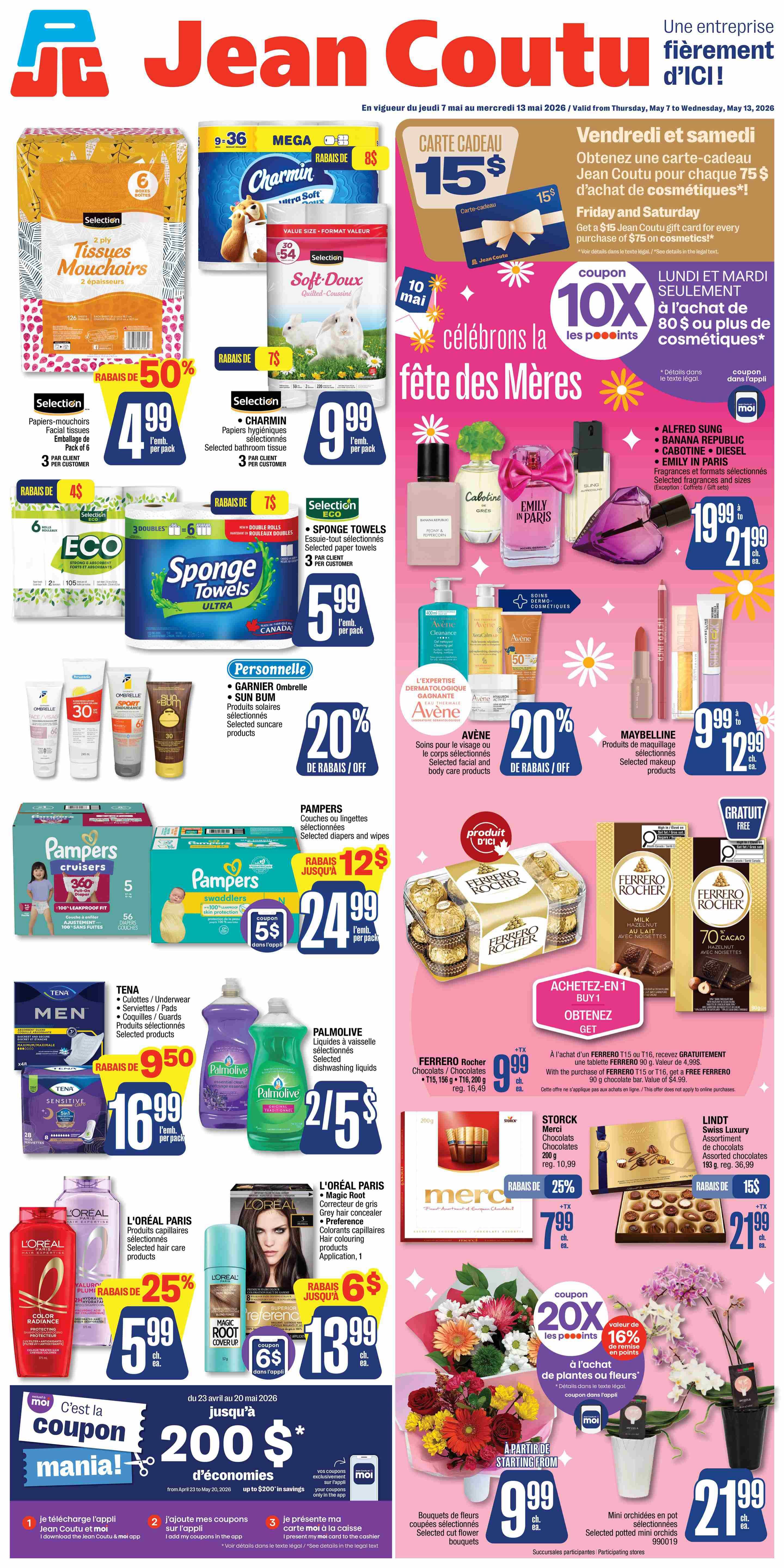 Jean Coutu flyer page 1 featuring Mother's Day specials. Offers include Selection facial tissues 6 pack for $4.99 (50% off), Charmin bathroom tissue 8-12 rolls for $9.99, and Selection sponge towels for $5.99. Personal care deals: 20% off selected skincare products and 20% off selected Avene facial and body care products. Pampers cruisers and swaddlers diapers are $24.99 with a $5 coupon in the app. Tena men's underwear and pads are $16.99. Palmolive dish soap is 2 for $5. L'Oréal Paris hair care products are $5.99 and L'Oréal Paris Magic Root cover-up is $13.99. Fragrances on sale include Alfred Sung, Banana Republic, Cabotine, Diesel, and Emily in Paris, priced from $19.99 to $21.99. Maybelline makeup products are $9.99 to $12.99. Ferrero Rocher chocolates are $9.99 with a free 90g bar when purchasing two T15 or T16 boxes. Storck Merci chocolates are $7.99 (25% off). Lindt Swiss Luxury assorted chocolates are $21.99 (15% off). Special offer: Get a $15 Jean Coutu gift card with any $75 purchase of cosmetics on Friday and Saturday. Also, get 10x points on cosmetics purchases on Monday and Tuesday with a $80 purchase. 'Moi' app promotion offers up to $200 in savings. Selected cut flower bouquets are $9.99 and mini orchids in pots are $21.99.