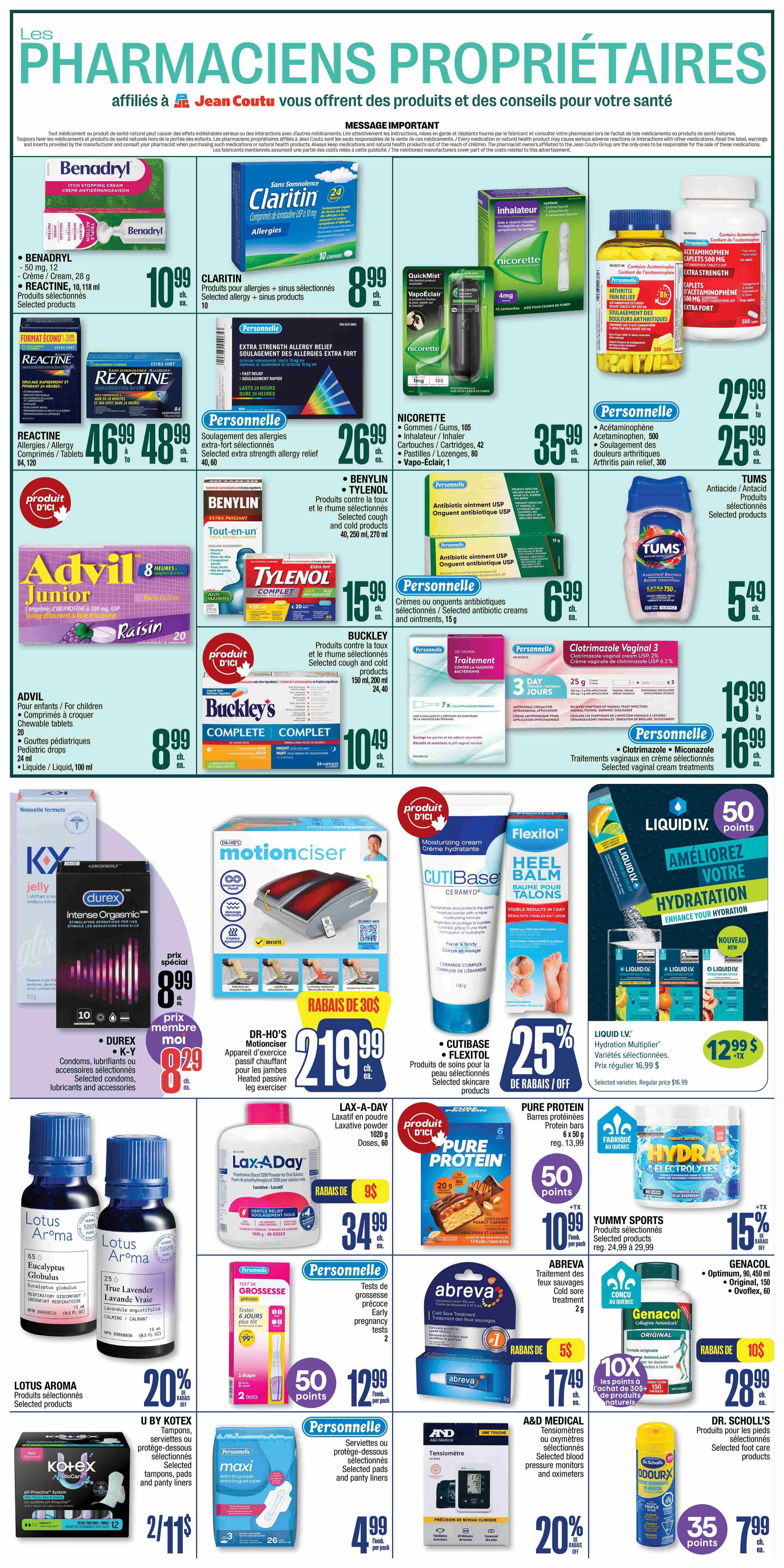 Jean Coutu weekly flyer specials page 7 features a wide range of health and personal care products. Top offers include Benadryl cream for $10.99, Claritin allergy tablets for $8.99, and Nicorette inhalers starting at $35.99. Reactine allergy relief is on sale for $46.99 to $48.99. Personalille brand products like extra strength allergy relief are $26.99, and antibiotic ointment is $6.99. Advil Junior chewable tablets are $8.99, and Buckley's cough and cold products are $10.49. Tums antacid is $5.49. Durex condoms and accessories are $8.99. Motionciser heated leg exerciser is $219.99 with a $30 discount. Cutibase and Flexitol skincare products are 25% off. Liquid I.V. hydration multipliers are $12.99. Lax-A-Day laxative powder is $34.99 with a $9 discount. Pure Protein bars are $10.99 with 50 bonus points. Abreva cold sore treatment is $17.49 with a $5 discount. Lotus Aroma essential oils are 20% off. U by Kotex pads and panty liners are 2 for $11. Personalille maxi pads are $4.99. Personalille panty liners are $4.99. Yummy Sports protein bars are $10.99 with 50 bonus points. Genacol joint health supplements are $28.99 with a $10 discount. A&D Medical blood pressure monitors and oximeters are 20% off. Dr. Scholl's Odour Shock foot care products are $35.79 with points.