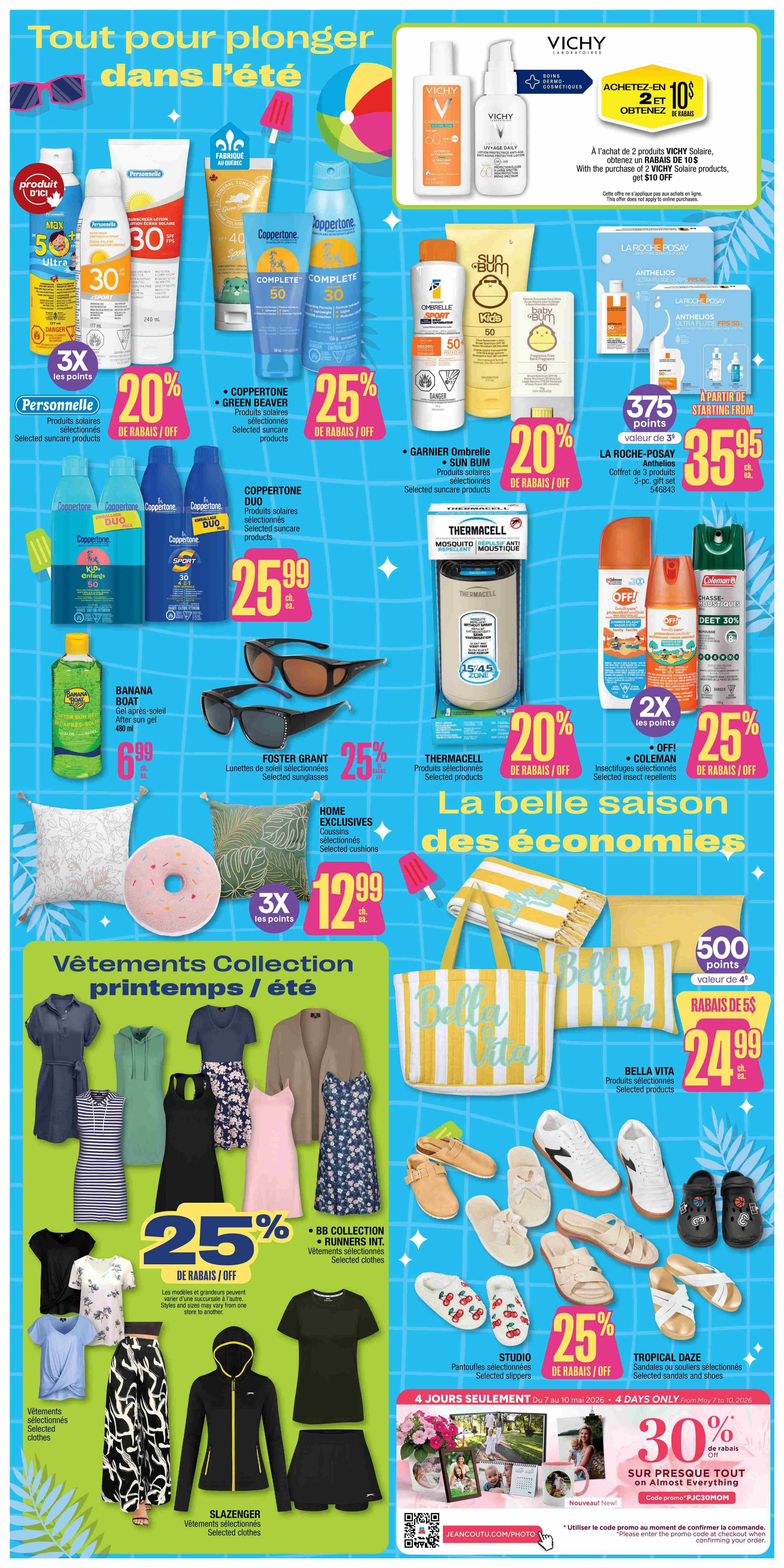 Jean Coutu Weekly Flyer Specials Page 9 features a 'Dive into Summer' theme with various sun care products and summer apparel. Top offers include Vichy Sunscreen products with a 'Buy 2, Get $10 off' promotion. Coppertone Green Beaver and Coppertone Duo selected suncare products are 25% off. Garnier Ombrelle Sun Bum selected suncare products are 20% off. La Roche-Posay Anthelios 3-piece gift set is $35.95 with 375 points value. Banana Boat After Sun Gel is $6.99. Foster Grant selected sunglasses are 25% off. Thermacell selected products are 20% off. Home Exclusives selected cushions are $12.99 with 3X the points. The 'Beautiful Season of Savings' section includes Bella Vita selected products for $24.99 with a $5 discount and 500 points value. Also featured are selected spring/summer clothing collection items from BB Collection and Runners Int. with 25% off. Slazenger selected clothing items are also shown. Studio selected slippers and Tropical Daze selected sandals and shoes are 25% off. A special 4-day promotion offers 30% off almost everything with code PJ30MOM, valid from May 7 to May 10, 2026.