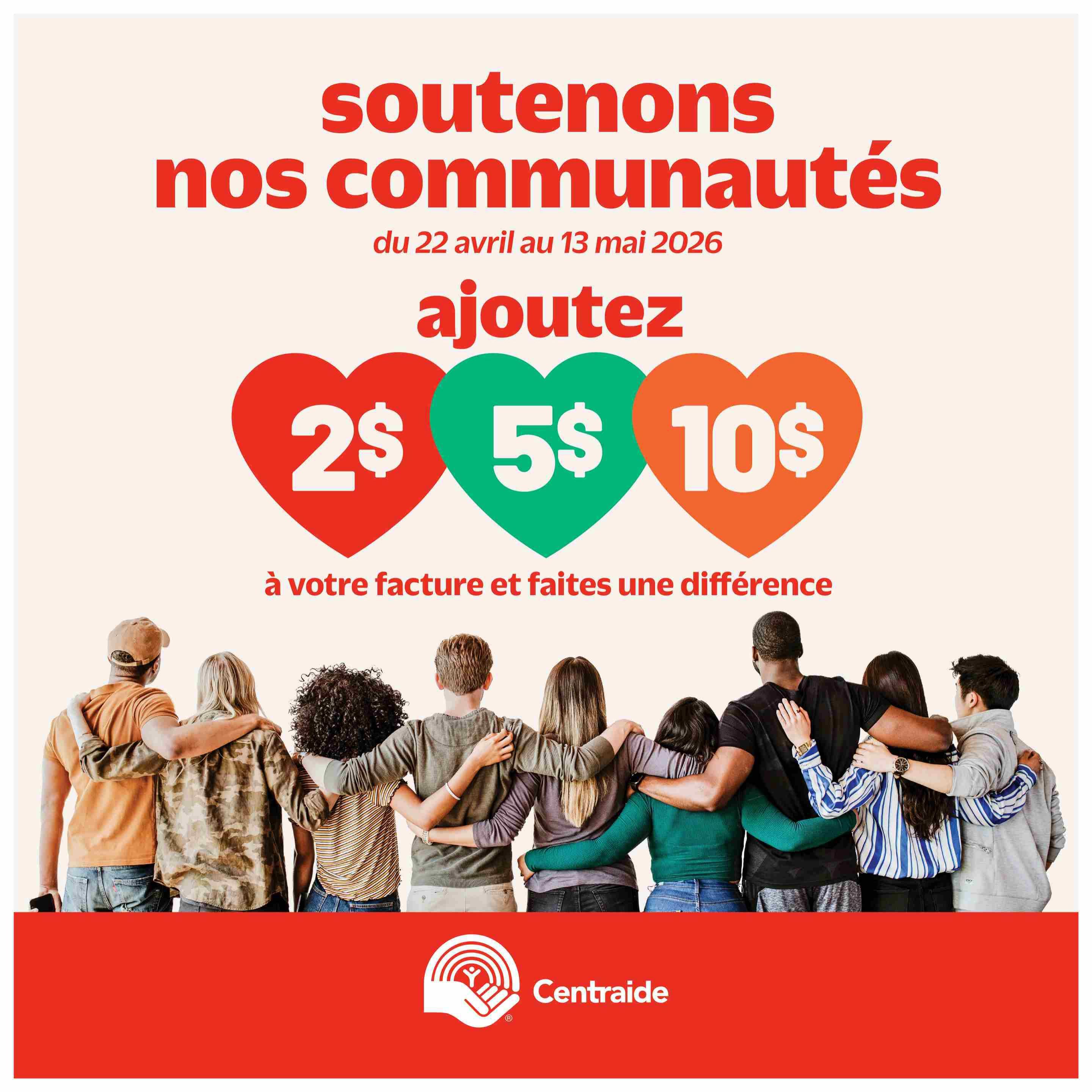 Metro Quebec flyer: Support our communities from April 22 to May 13, 2026. Add $2, $5, or $10 to your bill and make a difference. Features a group of diverse people with arms around each other, symbolizing community support. Includes the Centraide logo.