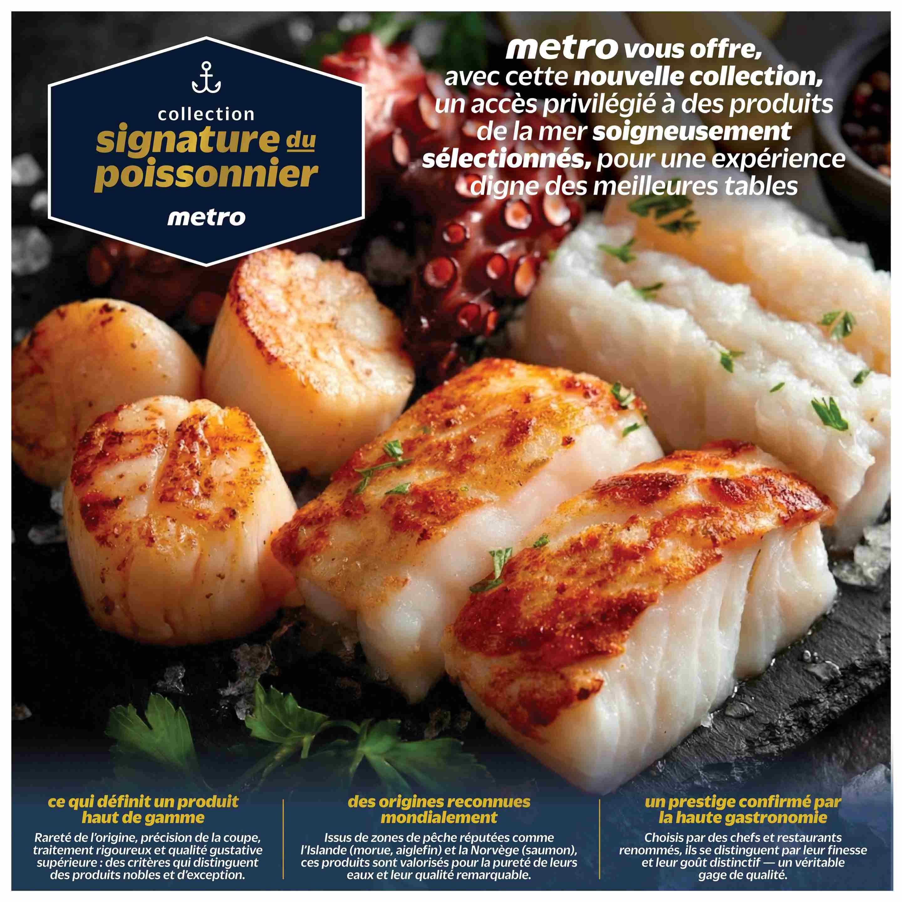 Metro flyer page 37 showcases the 'Signature du Poissonnier' collection, featuring high-quality seafood. The page highlights premium products like pan-seared scallops and white fish fillets, possibly cod or haddock, alongside octopus. Descriptions emphasize rarity, precise cuts, rigorous treatment, and exceptional taste, originating from renowned fishing zones like Iceland (for cod and haddock) and Norway (for salmon). These products are noted for their purity of water and remarkable quality, chosen by chefs and renowned restaurants for their finesse and distinctive taste, representing a true mark of quality.