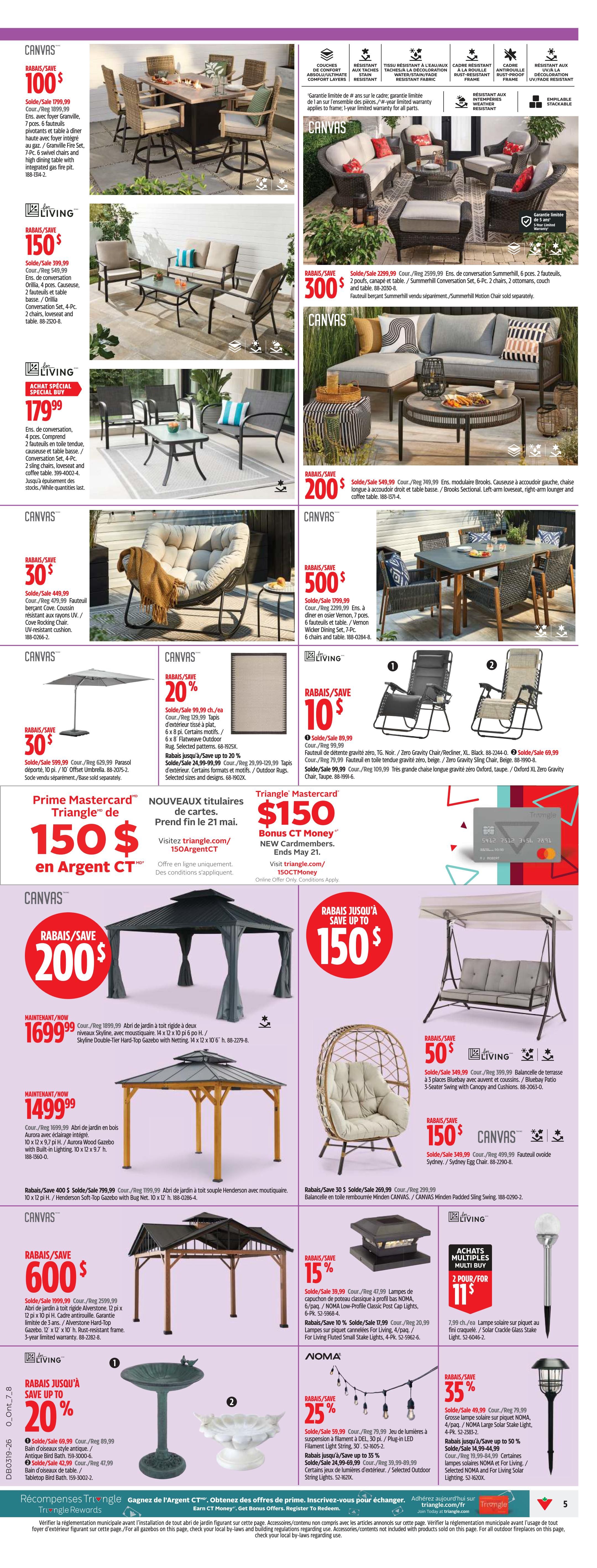 Canadian Tire weekly flyer specials page 5 features a wide selection of outdoor furniture and decor. Highlights include a Canvas 7-piece dining set with swivel chairs and integrated gas fire pit for $100, a Canvas conversation set for $150, and a Canvas 6-piece conversation set for $300. Also featured are a Canvas patio set for $300, a Canvas egg chair for $150, and a Canvas 3-seater swing for $50. Outdoor living solutions include a Canvas 10 x 12 ft. Henderson gazebo with netting for $169.99, and an Aurora wood gazebo with lighting for $149.99. Noma outdoor lighting specials include a 15% discount on classic post lamps, 10% off fluted small stake lights, a 25% discount on LED filament light strings, and 35% off solar post lights. Additionally, there are savings on a Canvas outdoor rug for $20 off and a Canvas patio umbrella for $30 off. Special offers include $150 in CT Money for new Triangle Mastercard cardholders. Various other outdoor furniture items and decor are also displayed with their prices and savings.