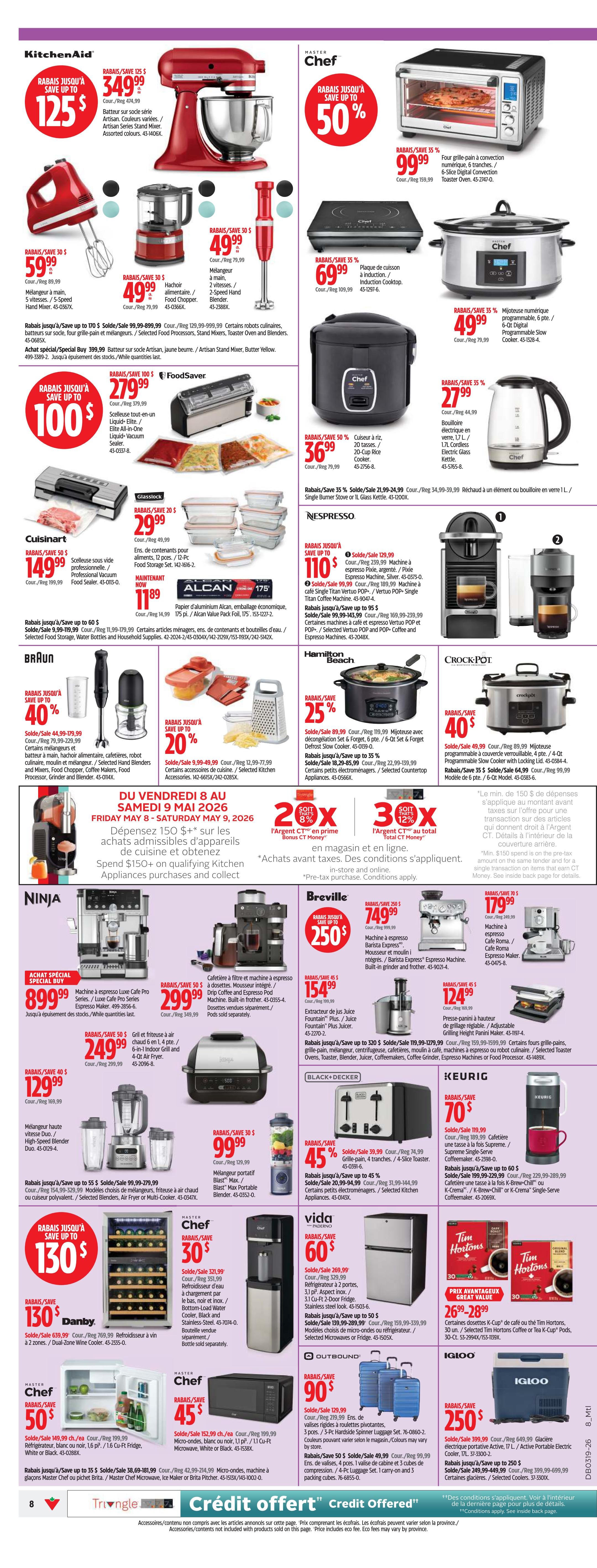 Page 8 of the Canadian Tire flyer features a wide array of kitchen appliances and home goods. Top deals include a KitchenAid Stand Mixer with savings up to $125, priced at $349.99. Other featured items are a KitchenAid Hand Mixer for $59.99, a 2-Speed Hand Blender for $49.99, and a Master Chef 6-Slice Digital Convection Toaster Oven for $99.99. There's also a Master Chef 6-Qt Programmable Slow Cooker at $49.99. Cuisinart offers a Professional Food Sealer for $149.99. Braun features a Hand Blender for $44.99, and a 20% discount on Selected Kitchen Accessories. Ninja offers a Luxe Pro Series Espresso Maker for $899.99, a Drip Coffee and Espresso Pod Machine for $299.99, a 4-Qt Air Fryer for $249.99, and a High-Speed Blender for $129.99. Breville has a Barista Express Espresso Machine on sale for $749.99 and a Juice Fountain Plus Juicer for $154.99. Hamilton Beach offers a 6-Qt Slow Cooker for $89.99 with a 25% discount. Crock-Pot has a 6-Qt Programmable Slow Cooker for $49.99. Black+Decker offers a 4-Slice Toaster Oven for $99.99 with a 45% discount. Keurig offers a Supreme Single-Serve Coffee Maker for $70. Vida features a 3.1 Cu Ft 2-Door Fridge for $60. Outbound offers 3-Piece Spinner Luggage Sets for $90. Igloo has a Portable Electric Cooler for $250. Danby offers a Dual-Zone Wine Cooler for $130. Master Chef also has a compact refrigerator for $50 and a microwave for $45. Tim Hortons offers K-Cups for $26.99. Additionally, spend $150+ on qualifying Kitchen Appliances and purchases to receive bonus CT Money.