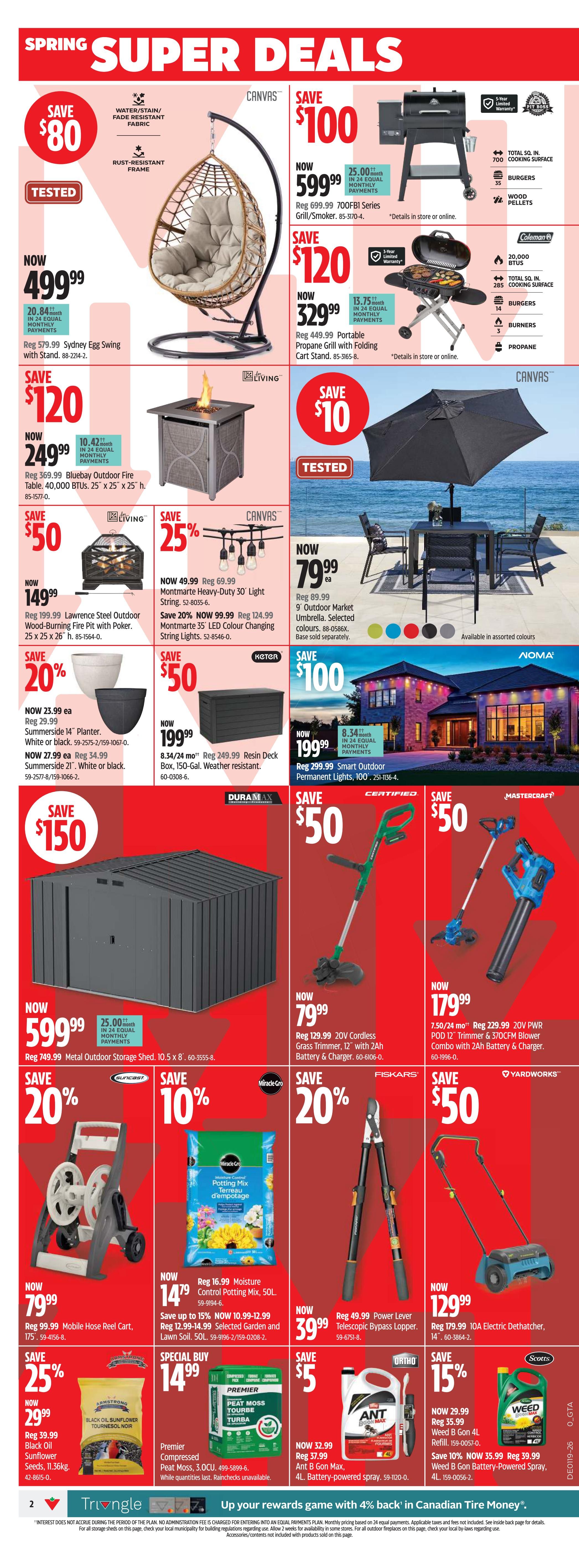 Canadian Tire Spring Super Deals flyer page 2 features outdoor living and gardening items. Save $80 on the Canvas Sydney Egg Swing with stand, now $499.99. Save $100 on the Canvas 700FBI Series Grill/Smoker, now $599.99. Save $120 on the Canvas Portable Propane Grill with Folding Cart Stand, now $329.99. Save $120 on the Bluebay Outdoor Fire Table, now $249.99. Save $50 on the Lawrence Steel Outdoor Wood-Burning Fire Pit with Poker, now $149.99. Save 25% on Montmarte 35' LED Colour Changing String Lights, now $49.99 (regular $69.99), and save 20% on Montmarte 35' LED Colour Changing String Lights, now $99.99 (regular $124.99). Save 20% on Summerside 14' Planters, now $23.99 each (regular $29.99), and Summerside 21' Planters, now $27.99 each (regular $34.99). Save $50 on the Keter Resin Deck Box, 150-Gal., now $199.99 (regular $249.99). Save $100 on the Noma 9' Outdoor Market Umbrella, now $79.99. Save $100 on Noma Smart Outdoor Permanent Lights, now $199.99 (regular $299.99). Save $150 on the Duramax Metal Outdoor Storage Shed, now $599.99 (regular $749.99). Save $50 on the Mastercraft 20V Cordless Grass Trimmer, now $79.99. Save $50 on the Yardworks 20V PWR POD 12' Trimmer and 370CFM Blower Combo, now $179.99. Save 20% on the Suncast Mobile Hose Reel Cart, now $79.99. Special Buy: Premier Compressed Peat Moss, 3.0CU., now $14.99. Save up to 15% on Selected Garden and Lawn Soil, now $10.99-$14.99. Save $5 on Ant B Gon Max 4L Battery-powered spray, now $39.99. Save 15% on Weed B Gon, now $29.99 for the 4L Refill and $35.99 for the 4L Battery-Powered Spray.