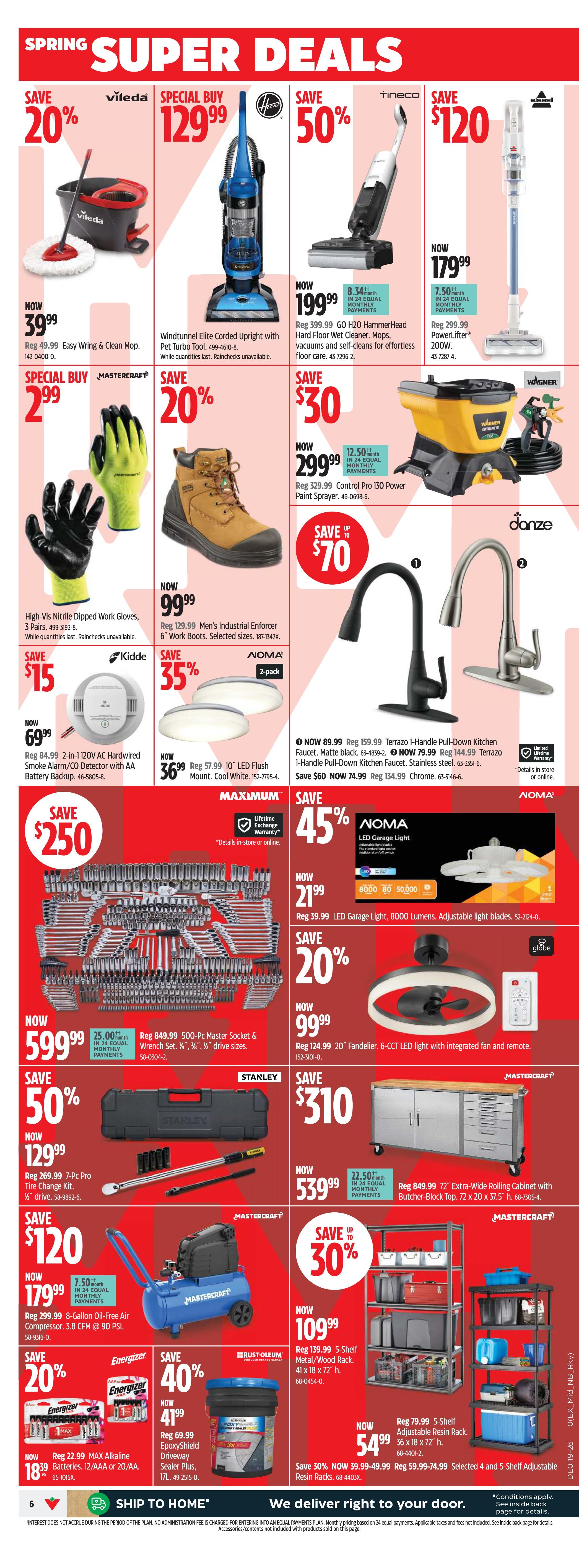 Canadian Tire weekly flyer specials page 6. Spring Super Deals include Vileda Easy Wing & Clean Mop for $39.99 (Save 20%), Hoover Windtunnel Elite Corded Upright with Pet Turbo Tool for $129.99, Bissell PowerLifter 200W for $179.99 (Save $120), and Mastercraft High-Vis Nitrile Dipped Work Gloves, 3 Pairs for $2.99. Also featured are Mastercraft Men's Industrial Enforcer 6' Work Boots for $99.99 (Save 20%), Kidde 2-in-1 120V AC Hardwired Smoke Alarm/CO Detector with AA Battery Backup for $69.99 (Save $15), and NOMA 10' LED Flush Mount Cool White for $36.99 (Save 35%). Other deals include a Mastercraft 500-Pc Master Socket & Wrench Set for $599.99, a Mastercraft 7-Pc Tire Change Kit for $129.99 (Save 50%), a Mastercraft 8-Gallon Oil-Free Air Compressor for $179.99 (Save $120), and Energizer AA/AAA Batteries for $18.39 (Save 20%). Rust-Oleum EpoxyShield Driveway Sealer Plus is $41.99 (Save 40%). Wagner Control Pro 130 Power Paint Sprayer is $299.99 (Save $30). Danze Terrazzo 1-Handle Pull-Down Kitchen Faucets in matte black or stainless steel are on sale, with savings up to $60. NOMA LED Garage Light, 8000 Lumens, Adjustable light blades are $21.99 (Save 45%). A Fandellier 6-CCT LED light with integrated fan and remote is $99.99 (Save 20%). Mastercraft 72' Extra-Wide Rolling Cabinet with Butcher-Block Top is $539.99 (Save $310). Mastercraft 5-Shelf Metal/Wood Rack is $109.99 (Save 30%). Selected 4 and 5-Shelf Adjustable Resin Racks are $54.99 (Save 30%).