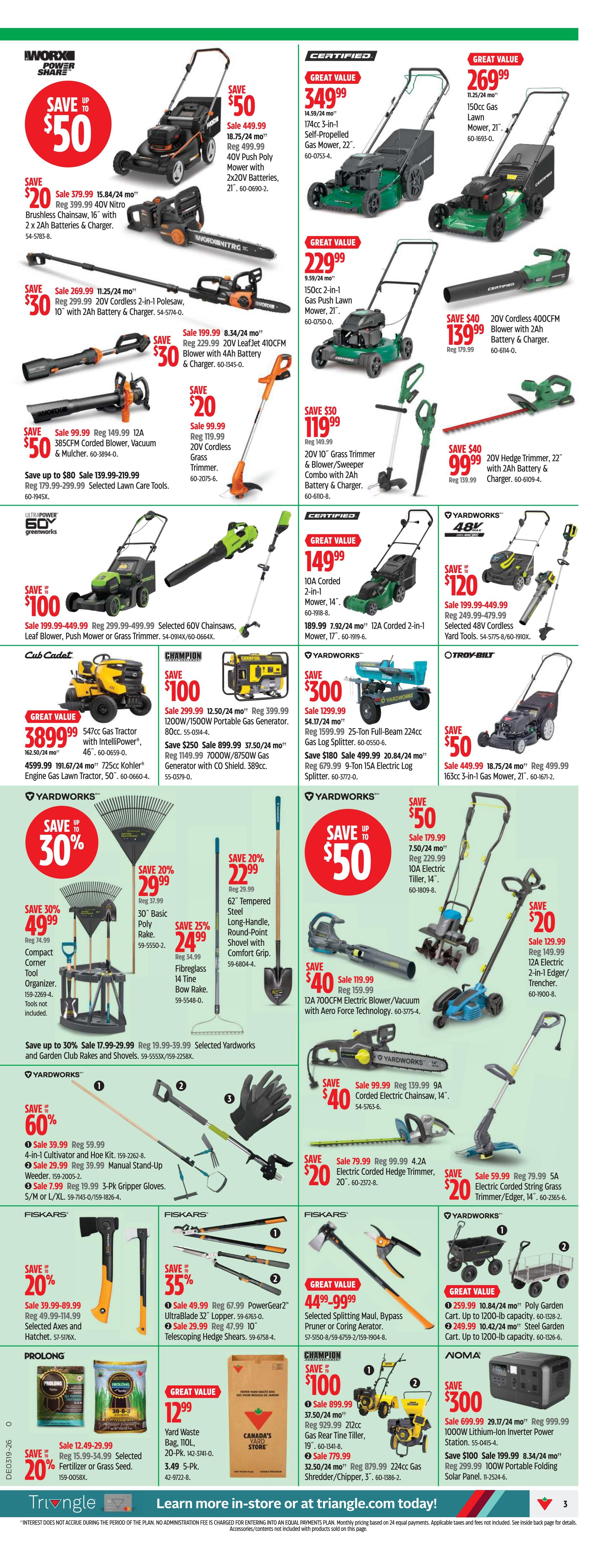 Canadian Tire Ontario flyer page 10 features a wide selection of outdoor power equipment and gardening tools. Save up to $50 on select WORX Power Share 40V Poly Mowers with 2x20V Batteries, on sale for $449.99. Also, save $20 on a WORX 15.84/24 mo Brushless Chainsaw for $379.99. Get a WORX 20V LeafJet 410CFM Blower with 4Ah Battery & Charger for $229.99, saving $30. Save $30 on a WORX 20V Cordless 2-in-1 Polesaw for $269.99. Great Value on Certified 174cc 3-in-1 Self-Propelled Gas Mower for $349.99. Another Certified 150cc Gas Push Lawn Mower is on sale for $229.99. Save $40 on a 20V Cordless 400CFM Blower with 2Ah Battery & Charger for $139.99. Save up to $50 on selected Yardworks and Garden Club Rakes and Shovels, with deals like the 30' Basic Poly Rake for $29.99 and the 14' Fibreglass Bow Rake for $24.99. Save 60% on a Yardworks 4-in-1 Cultivator and Hoe Kit for $39.99. Save 20% on Fiskars Axes and Hatchet for $39.99. Also, save 35% on Fiskars PowerGear2 UltraBlade Lopper and Telescoping Hedge Shears. Great Value on a Split-Milling Maul, Bypass Pruner or Coring Aerator for $44.99. Save $100 on a Cub Cadet 547cc Gas Tractor for $3899.99. Champion offers a 1200W/1500W Portable Gas Generator for $299.99 and a 224cc Gas Log Splitter for $1299.99. Noma offers a 1000W Lithium-Ion Power Station for $699.99 and a 100W Portable Folding Solar Panel for $199.99. Yardworks has a 25-Ton Full-Beam 224cc Gas Log Splitter on sale for $1299.99 and a 9-Ton Electric Log Splitter for $679.99. Save $50 on a Yardworks 7.50/24 mo 10A Electric Tiller for $179.99. Save $20 on a Yardworks 12A Electric 2-in-1 Edger/Trencher for $129.99. Save $40 on Yardworks Corded Electric Chainsaw for $99.99. Save $20 on Yardworks Electric String Trimmer/Edger for $59.99. Also featured are Yardworks 60V Chainsaws, Leaf Blowers, Push Mower, and Grass Trimmers.