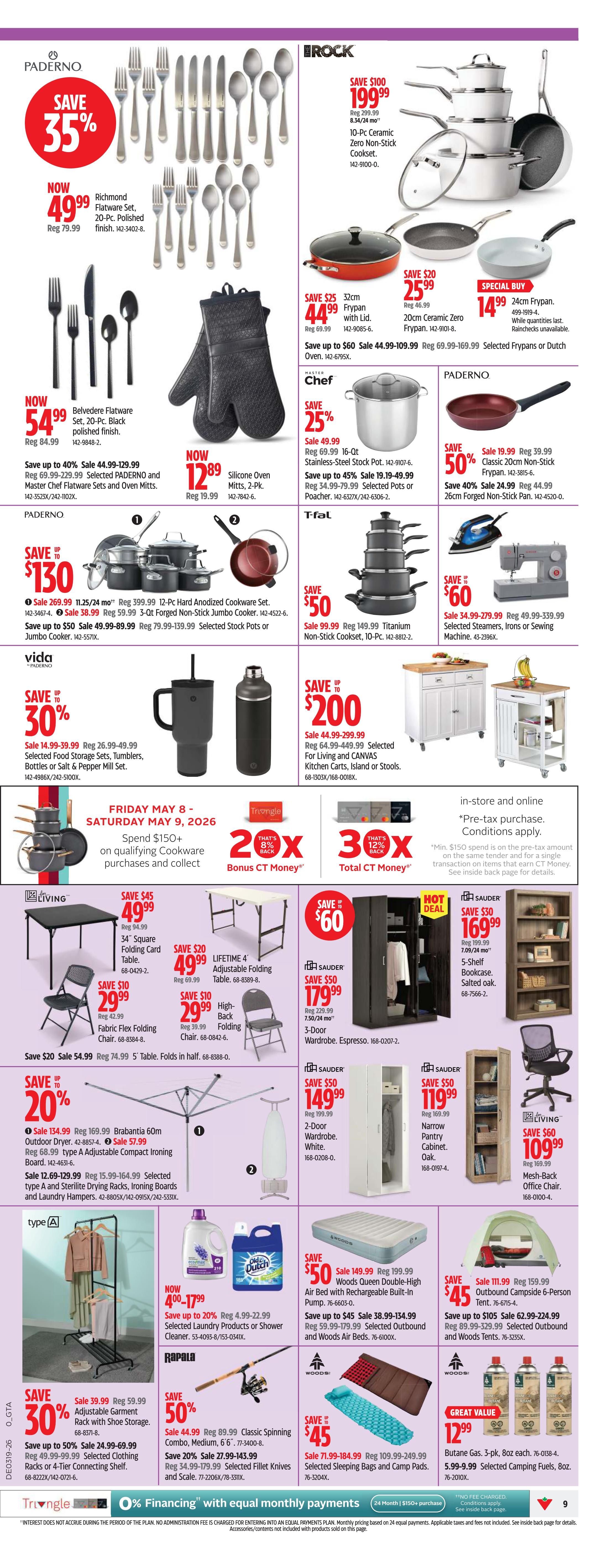 Canadian Tire Ontario flyer page 16 features savings on kitchenware and home goods. Save 35% on Richmond Flatware Sets, now $49.99. Save $100 on a BROCK 10-Pc Ceramic Zero Non-Stick Cookset, now $199.99. Save $25 on a 32cm Frypan with Lid, now $44.99. Special Buy: 24cm Frypan for $14.99. Save $50 on a 16-Qt Stainless-Steel Stock Pot, now $49.99. Save 45% on selected pots and poachers. Save $130 on PADRNO 12-Pc Hard Anodized Cookware Set, now $269.99, and 3-Qt Jumbo Cooker, now $49.99. Save 30% on vida Food Storage Sets, Tumblers, Bottles or Salt & Pepper Mill Set, starting at $14.99. Save $60 on a T-fal Titanium Non-Stick Cookset, now $99.99. Save $60 on selected Steamers, Irons or Sewing Machines, now $279.99. Save $45 on a 34' Square Folding Card Table, now $49.99. Save $20 on a LIFETIME 4' Adjustable Folding Table, now $49.99. Save $10 on a Fabric Flex Folding Chair, now $29.99, and a High-Back Folding Chair, now $29.99. Save $20 on a 5' Table, now $54.99. Save up to 20% on Brabantia 60m Outdoor Dryer, now $134.99, and Ironing Boards and Laundry Hampers. Save $50 on SAUDER 3-Door Wardrobes, now $179.99, and 2-Door Wardrobes, now $149.99. Save $50 on a Narrow Pantry Cabinet, now $119.99. Save $45 on a 6-Person Outbound Campside Tent, now $111.99. Save up to 45% on Outbound and Woods Air Beds, now $38.99. Save 50% on RAPALA Classic Spinning Combo, now $44.99, and selected Fillet Knives and Scale. Save $45 on selected Sleeping Bags and Camp Pads, now $71.99. Great Value: Butane Gas 3-pk, now $12.99. Also features Bonus CT Money offers and 0% Financing.