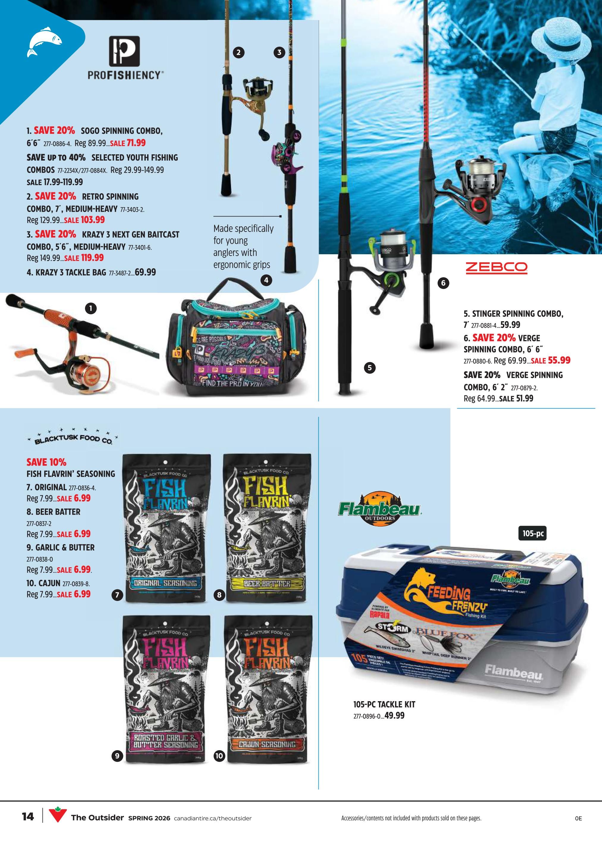 Canadian Tire The Outsider flyer page 13 features fishing gear and accessories. Top section showcases Profishieny rods and combos: Save 20% on Sogo Spinning Combo, 6'6' for $71.99 (reg. $89.99). Save up to 40% on Selected Youth Fishing Combos, sale $17.99-$119.99 (reg. $29.99-$149.99). Save 20% on Retro Spinning Combo, 7', medium-heavy for $103.99 (reg. $129.99). Save 20% on Krazy 3 Next Gen Baitcast Combo, 5'6', medium-heavy for $119.99 (reg. $149.99). Krazy 3 Tackle Bag is $69.99. Also featured are Zebco rods: Stinger Spinning Combo, 7' for $59.99. Save 20% on Verge Spinning Combo, 6'6' for $55.99 (reg. $69.99). Save 20% on Verge Spinning Combo, 6'2' for $51.99 (reg. $64.99). The bottom section highlights Black Tusk Food Co. Fish Flavrin' Seasoning with 10% savings: Original, Beer Batter, Garlic & Butter, and Cajun varieties are all on sale for $6.99 each (reg. $7.99). A Flambeau 105-pc Tackle Kit is available for $49.99.