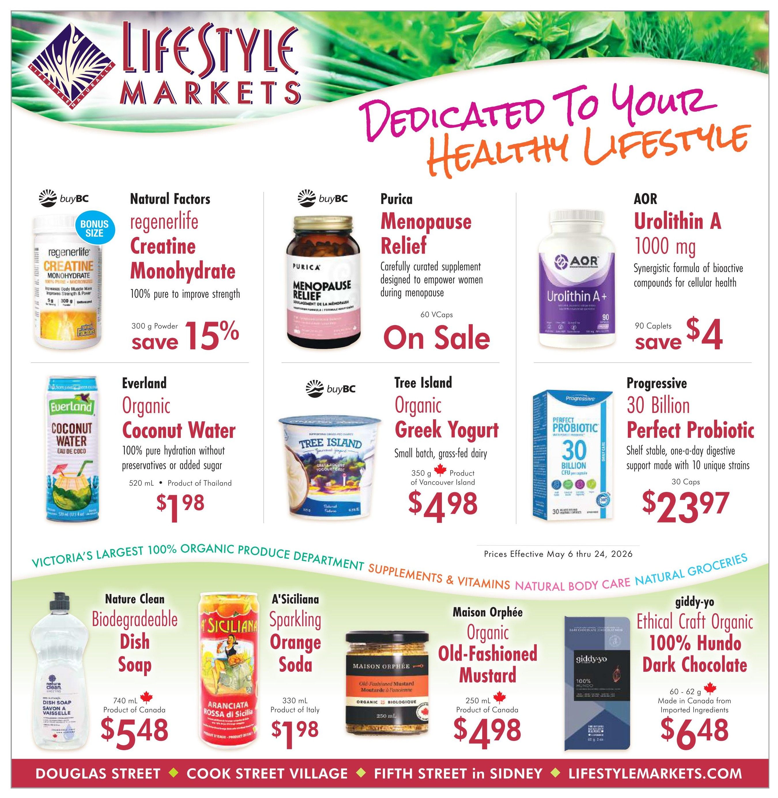 Lifestyle Markets flyer page 1 featuring health and grocery specials. Top row includes Natural Factors regenerlife Creatine Monohydrate 300g powder for $1.98 with a 15% saving, Purica Menopause Relief 60 VCaps on sale, and AOR Urolithin A 1000 mg 90 Caplets for $4. Middle row showcases Everland Organic Coconut Water 520 mL for $1.98 and Tree Island Organic Greek Yogurt 350g from Vancouver Island for $4.98. Bottom row highlights Nature Clean Biodegradable Dish Soap 740 mL for $5.48, A'Siciliana Sparkling Orange Soda 330 mL for $1.98, Maison Orphée Organic Old-Fashioned Mustard 250 mL for $4.98, and giddy-yo Ethical Craft Organic 100% Hundo Dark Chocolate 60-62g made from imported ingredients for $6.48. Prices are effective May 6 through May 24, 2026. The flyer also promotes Victoria's largest 100% organic produce department, supplements, vitamins, natural body care, and natural groceries.