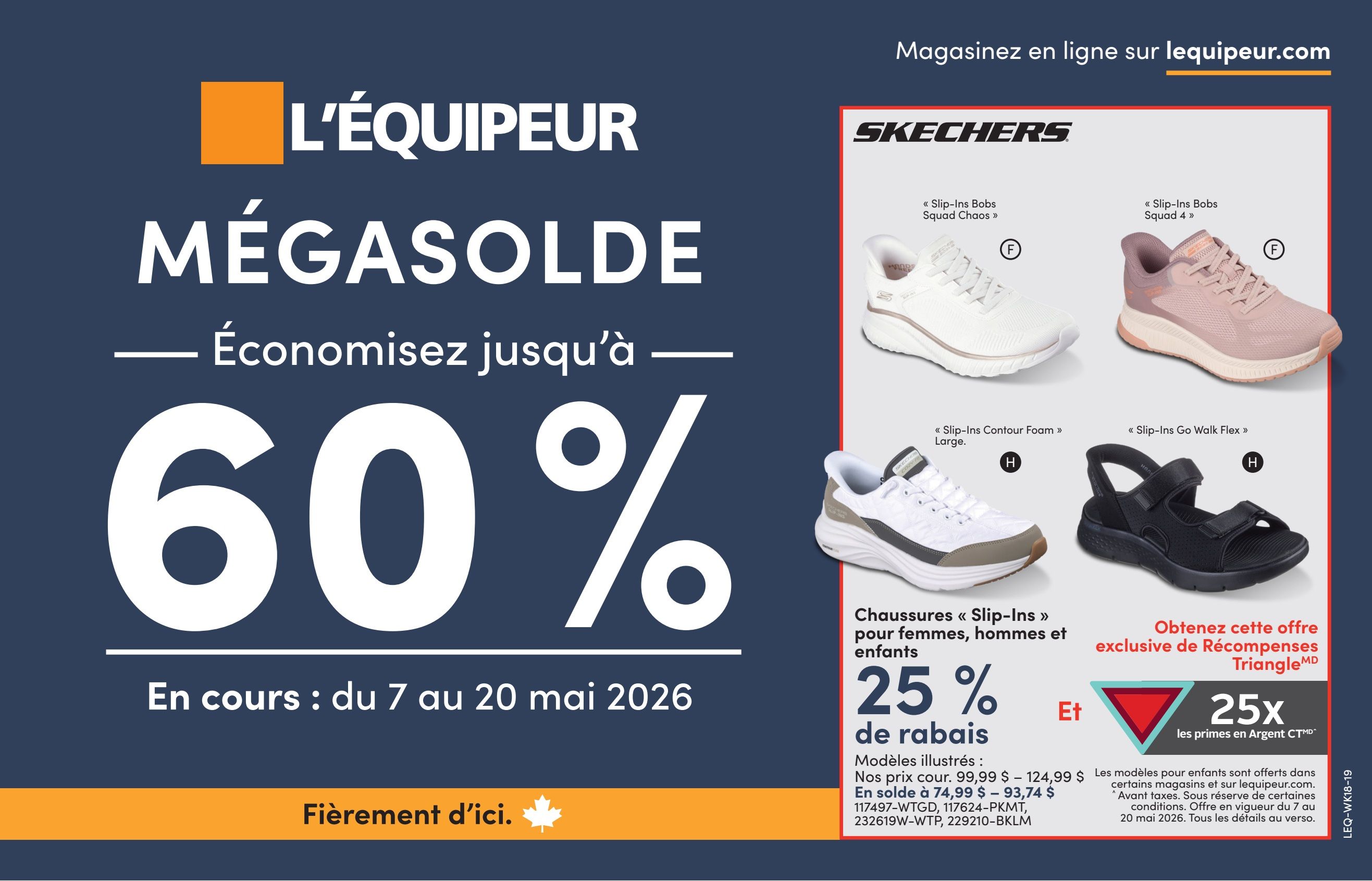 L'Équipeur Mega Sale featuring savings up to 60% off, valid from May 7 to May 20, 2026. The page also highlights Skechers Slip-Ins footwear for women, men, and children with a 25% discount. Illustrated models include 'Slip-Ins Bobs Squad Chaos', 'Slip-Ins Bobs Squad 4', 'Slip-Ins Contour Foam Large', and 'Slip-Ins Go Walk Flex'. Regular prices range from $99.99 to $124.99, with sale prices from $74.99 to $93.74. Additionally, get 25x CT Money rewards on select items. Shop online at lequipeur.com. Proudly Canadian.