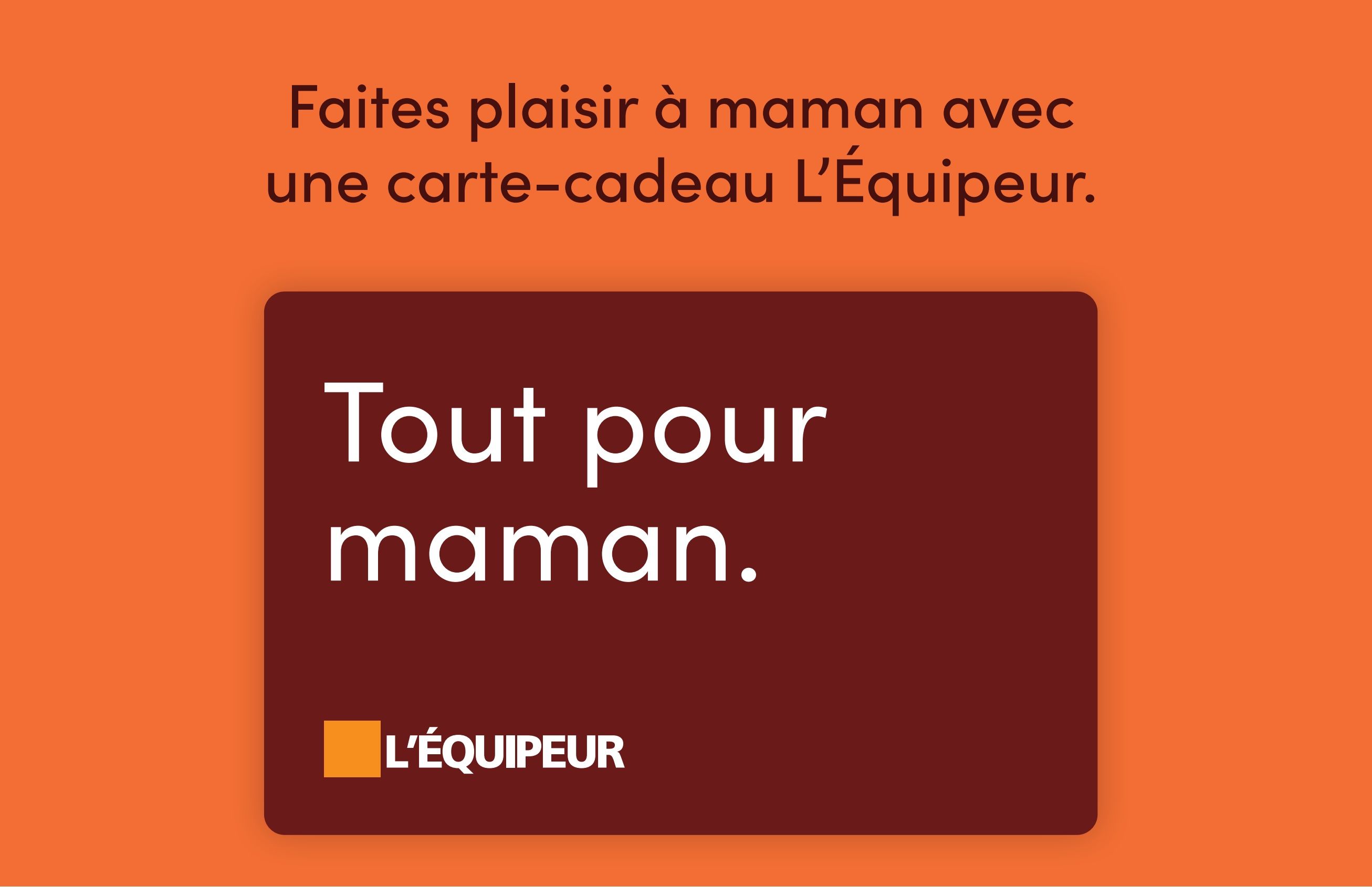 Mark's flyer, page 3 of 3. Text reads: 'Make mom happy with an L'Équipeur gift card.' Below, in a dark red box: 'Everything for mom.' with the L'Équipeur logo. This page promotes gift cards for Mother's Day.