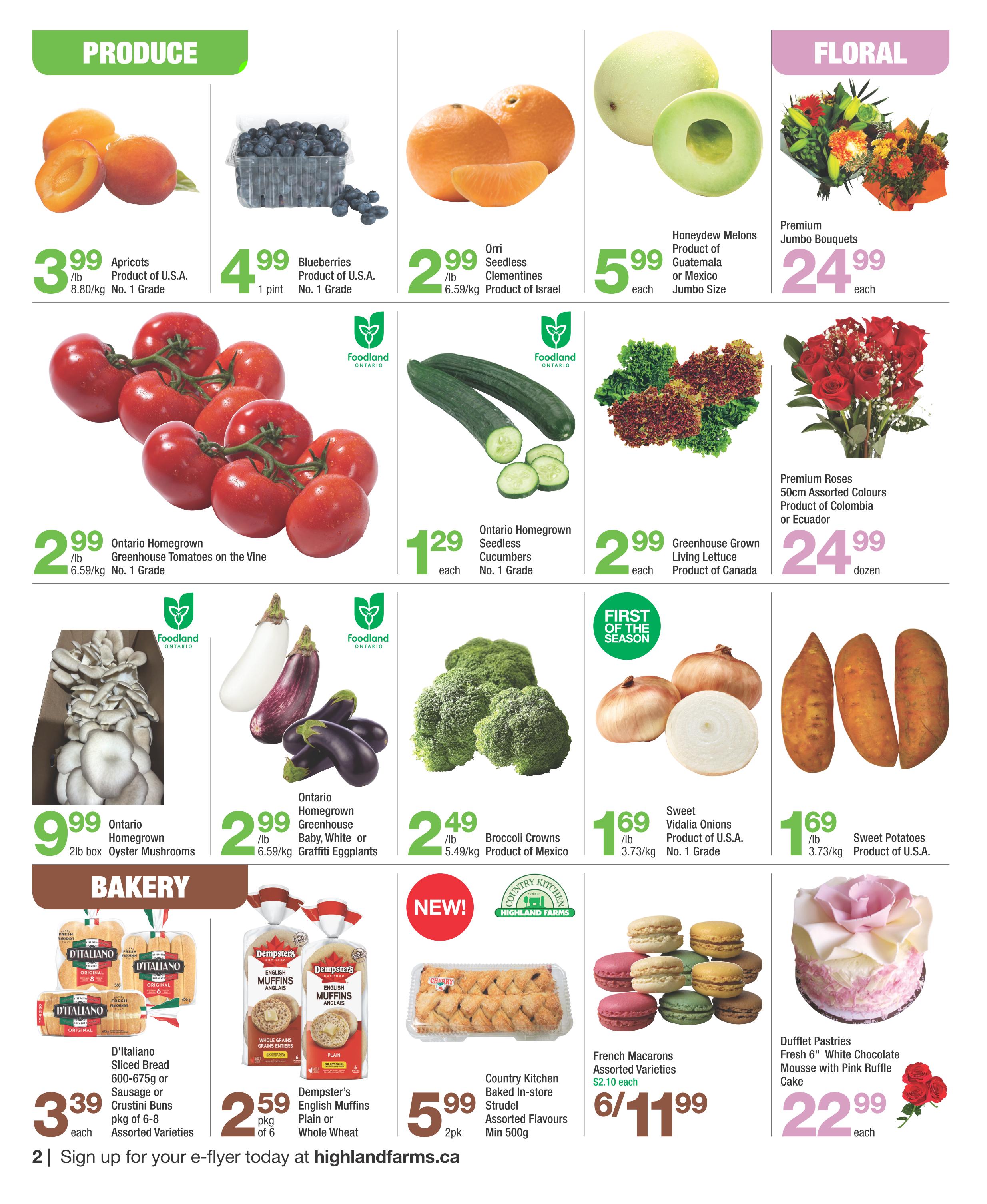 Highland Farms flyer page 2 featuring Produce and Bakery specials. Produce includes: Apricots at $3.99/lb, Blueberries at $4.99/pint, Orri Seedless Clementines at $2.99/lb, Honeydew Melons at $5.99 each, Ontario Homegrown Greenhouse Tomatoes on the Vine at $2.99/lb, Ontario Homegrown Seedless Cucumbers at $1.29 each, Greenhouse Grown Living Lettuce at $2.99 each, Premium Jumbo Bouquets at $24.99/dozen, Ontario Homegrown Oyster Mushrooms at $9.99/2lb box, Ontario Homegrown Baby, White or Graffiti Eggplants at $2.99/lb, Broccoli Crowns at $2.49/lb, Sweet Vidalia Onions at $1.69/lb, and Sweet Potatoes at $1.69/lb. Bakery items include: D'Italiano Sliced Bread or Sausage or Crustini Buns Assorted Varieties at $3.39 each, Dempster's English Muffins Plain or Whole Wheat at $2.59/pkg of 6, Country Kitchen Baked In-store Strudel Assorted Flavours Min 500g at $5.99/2pk, French Macarons Assorted Varieties at $2.10 each or 6 for $11.99, and Dufflet Pastries Fresh 6' White Chocolate Mousse with Pink Ruffle Cake at $22.99 each.