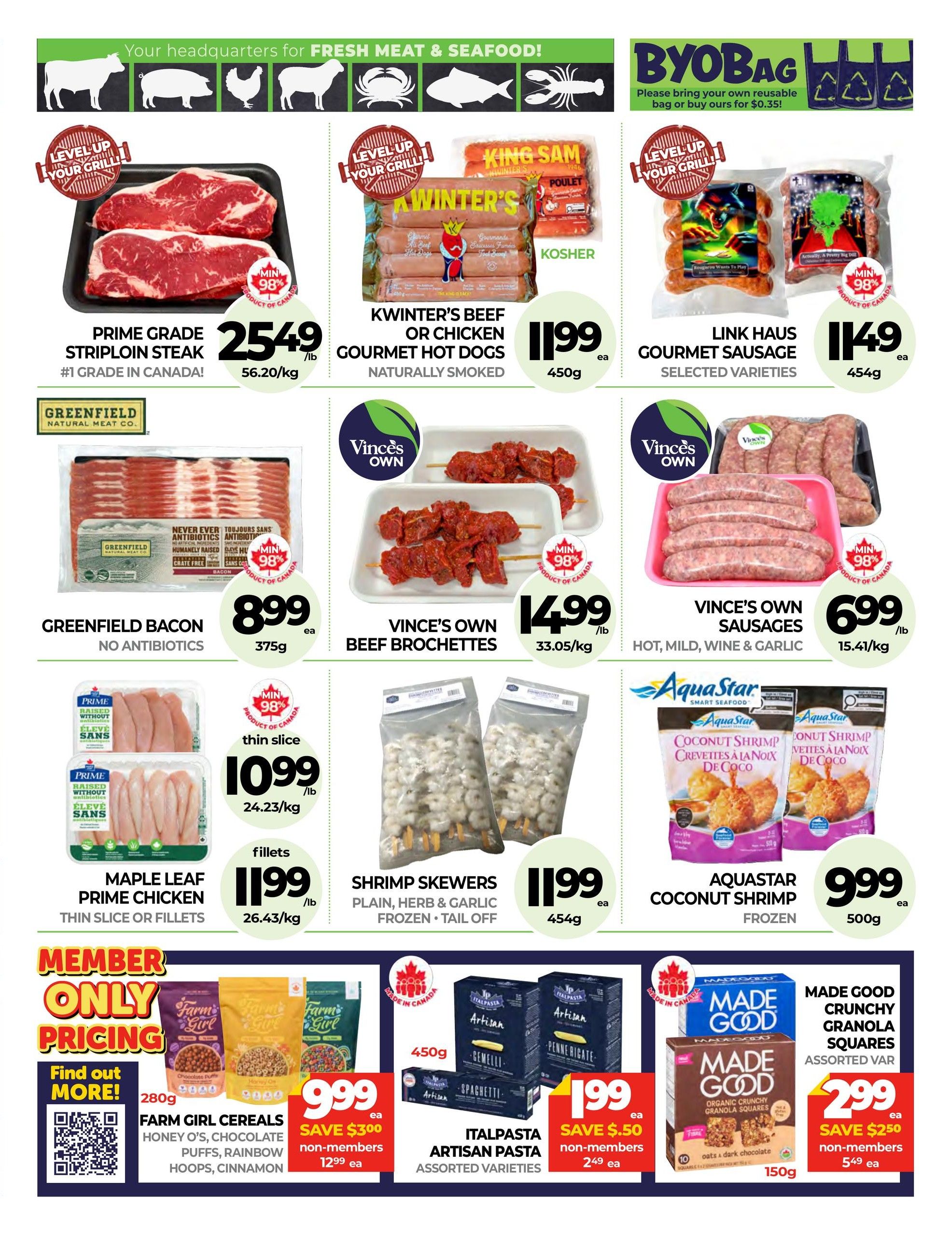 Vince's Market flyer specials page 8 features a wide selection of fresh meat, seafood, and pantry items. Highlighted meat products include Prime Grade Striploin Steak for $25.49/lb, Kwinter's Beef or Chicken Gourmet Hot Dogs for $11.99 each (450g), Link Haus Gourmet Sausage (selected varieties) for $11.49 each (454g), Greenfield Bacon (no antibiotics) for $8.99 each (375g), Vince's Own Beef Brochettes for $14.99/lb, Maple Leaf Prime Chicken (thin slice or fillets) for $10.99/lb, and Vince's Own Sausages (hot, mild, wine & garlic) for $6.99/lb. Seafood options include Shrimp Skewers (plain, herb & garlic, frozen, tail off) for $11.99 each (454g) and Aquastar Coconut Shrimp (frozen) for $9.99 each (500g). The flyer also features Member Only Pricing on Farm Girl Cereals (Honey O's, Chocolate Puffs, Rainbow Hoops, Cinnamon) for $9.99 (save $3.00, non-members $12.99 each for 280g), Italpasta Artisan Pasta (assorted varieties) for $1.99 (save $0.50, non-members $2.49 each for 450g), and Made Good Crunchy Granola Squares (assorted varieties) for $2.99 (save $2.50, non-members $5.49 each for 150g). A BYOBAG promotion is also visible.