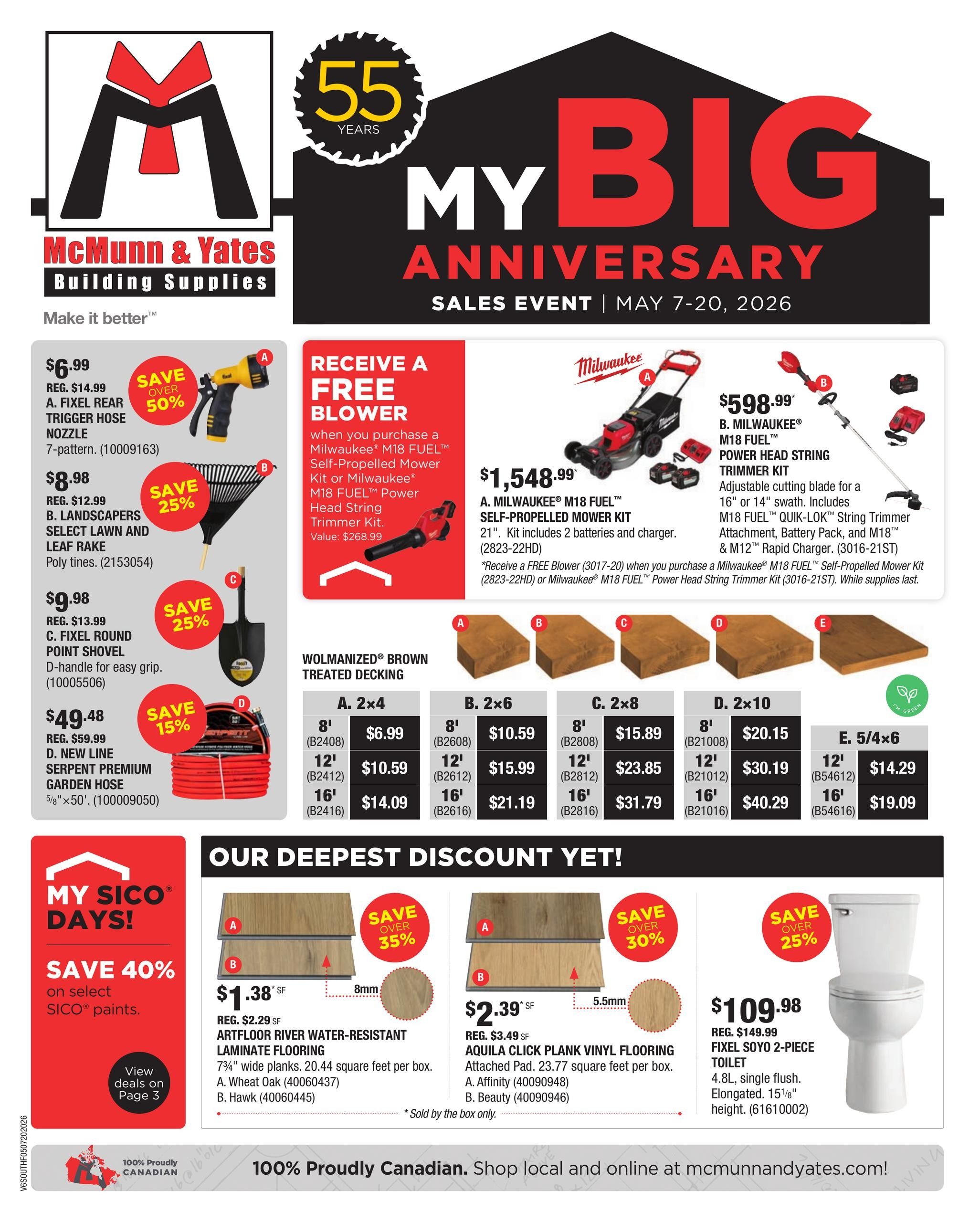 McMunn & Yates Building Supplies flyer celebrating 55 years with a 'My Big Anniversary Sales Event' from May 7-20, 2026. Featured items include a Fixel Rear Trigger Hose Nozzle for $6.99 (save over 50%), Landscapers Select Lawn and Leaf Rake for $8.98 (save 25%), a Fixel Round Point Shovel for $9.98 (save 25%), and a New Line Serpent Premium Garden Hose for $49.48 (save 15%). Receive a free blower with the purchase of a Milwaukee M18 FUEL Self-Propelled Mower Kit or M18 FUEL Power Head String Trimmer Kit. The Milwaukee M18 FUEL Self-Propelled Mower Kit is $1,548.99 and includes 2 batteries and charger. The Milwaukee M18 FUEL Power Head String Trimmer Kit is $598.99 and includes an adjustable cutting blade, battery pack, and rapid charger. Also available is Wolmanized Brown Treated Decking in various sizes and prices, starting at $6.99 for 8' 2x4. Deepest discount deals include Artfloor River Water-Resant Laminate Flooring at $1.38 SF (save over 35%) and Aquila Click Plank Vinyl Flooring at $2.39 SF (save over 30%). A Fixel Soyo 2-Piece Toilet is on sale for $109.98 (save 25%). The flyer also highlights savings of 40% on select SICO paints. The bottom of the flyer states '100% Proudly Canadian. Shop local and online at mcmunnandyates.com!'