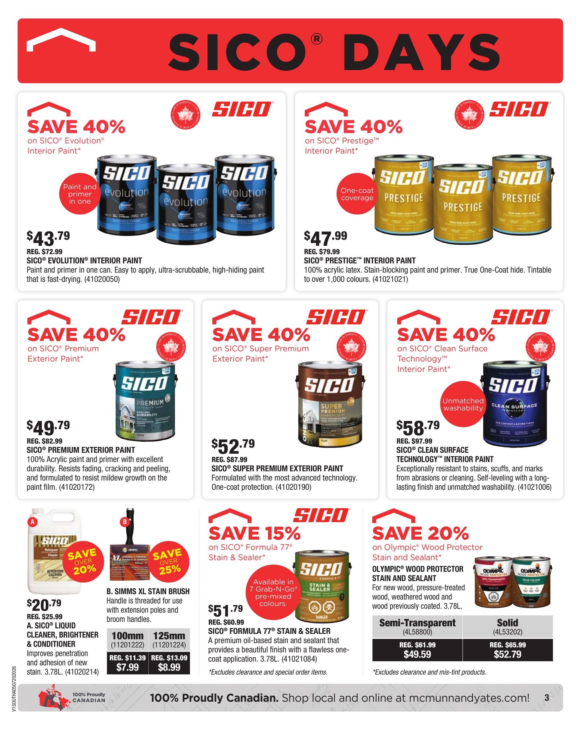 McMunn & Yates Building Supplies flyer page 3 features SICO paint and sealant specials. Save 40% on SICO Evolution Interior Paint, now $43.79 (reg. $72.99), a fast-drying paint and primer in one. Also save 40% on SICO Prestige Interior Paint for $47.99 (reg. $79.99), a one-coat hide latex paint. Save 40% on SICO Premium Exterior Paint for $49.79 (reg. $82.99), a 100% acrylic paint and primer with excellent durability. Save 40% on SICO Super Premium Exterior Paint for $52.79 (reg. $87.99), formulated with advanced technology for one-coat protection. Save 40% on SICO Clean Surface Technology Interior Paint for $58.79 (reg. $97.99), offering unmatched washability. Save over 20% on SICO Liquid Cleaner, Brightener & Conditioner for $20.79 (reg. $25.99). SIMMS XL Stain Brush is on sale for 25% off. Save 15% on SICO Formula 77 Stain & Sealer for $51.79 (reg. $60.99), available in 7 pre-mixed colours. Save 20% on Olympic Wood Protector Stain and Sealant, with Semi-Transparent available for $49.59 (reg. $61.99) and Solid for $52.79 (reg. $65.99). All products are proudly Canadian.