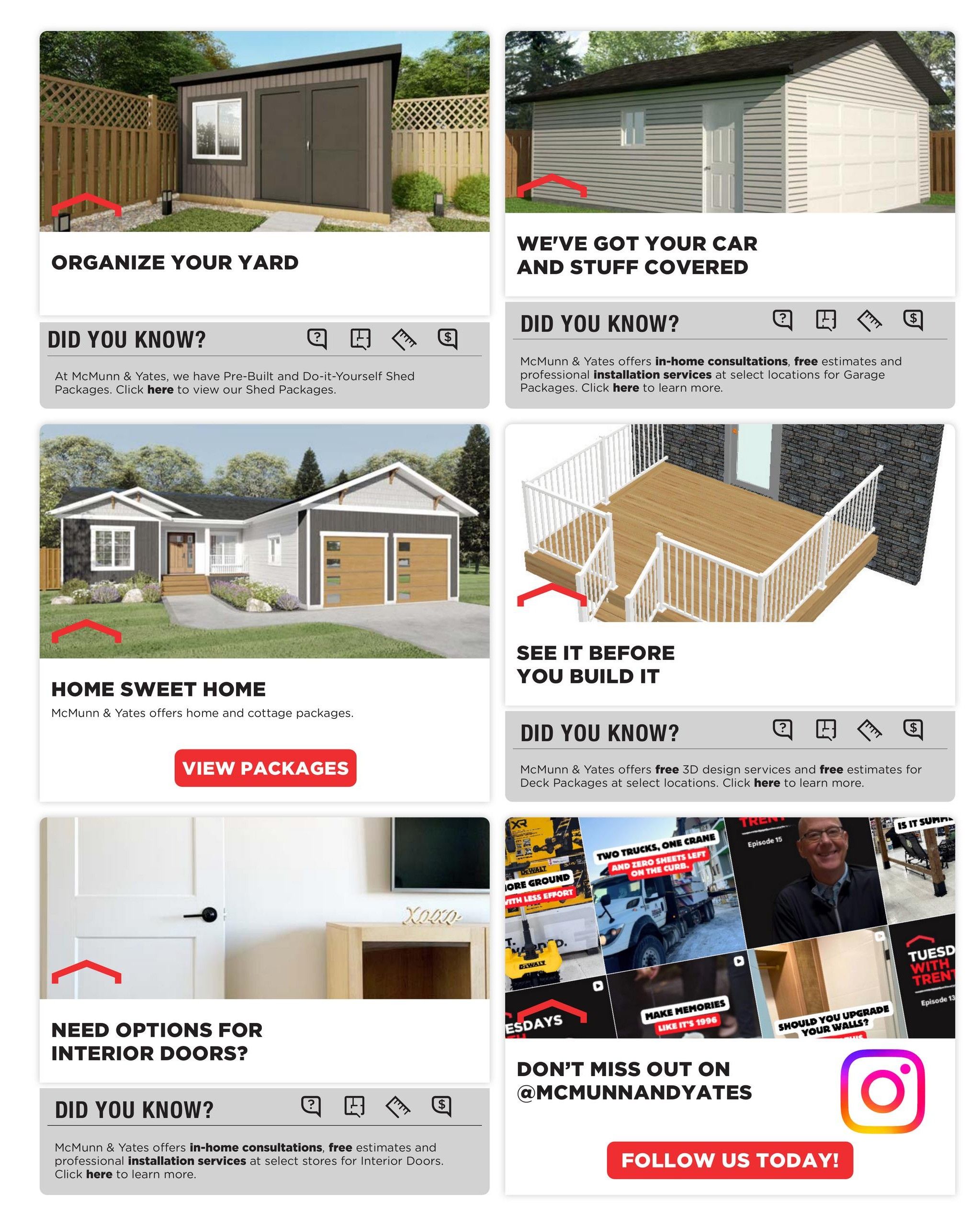 McMunn & Yates Building Supplies flyer page 17 features various home improvement packages. Organize your yard with pre-built and DIY shed packages, with in-home consultations and free estimates available. Protect your car and belongings with garage packages, also offering in-home consultations, free estimates, and professional installation services. Explore home and cottage packages with a 'View Packages' button. See deck designs before you build with free 3D design services and estimates for deck packages. Find options for interior doors, with in-home consultations, free estimates, and professional installation services. The page also highlights social media content with 'Don't miss out on @McMunnandYates' and a 'Follow Us Today!' button, featuring images related to 'Two Trucks, One Crane,' 'Make Memories Like It's 1996,' 'Should You Upgrade Your Walls?' and 'Tuesdays with Trent.