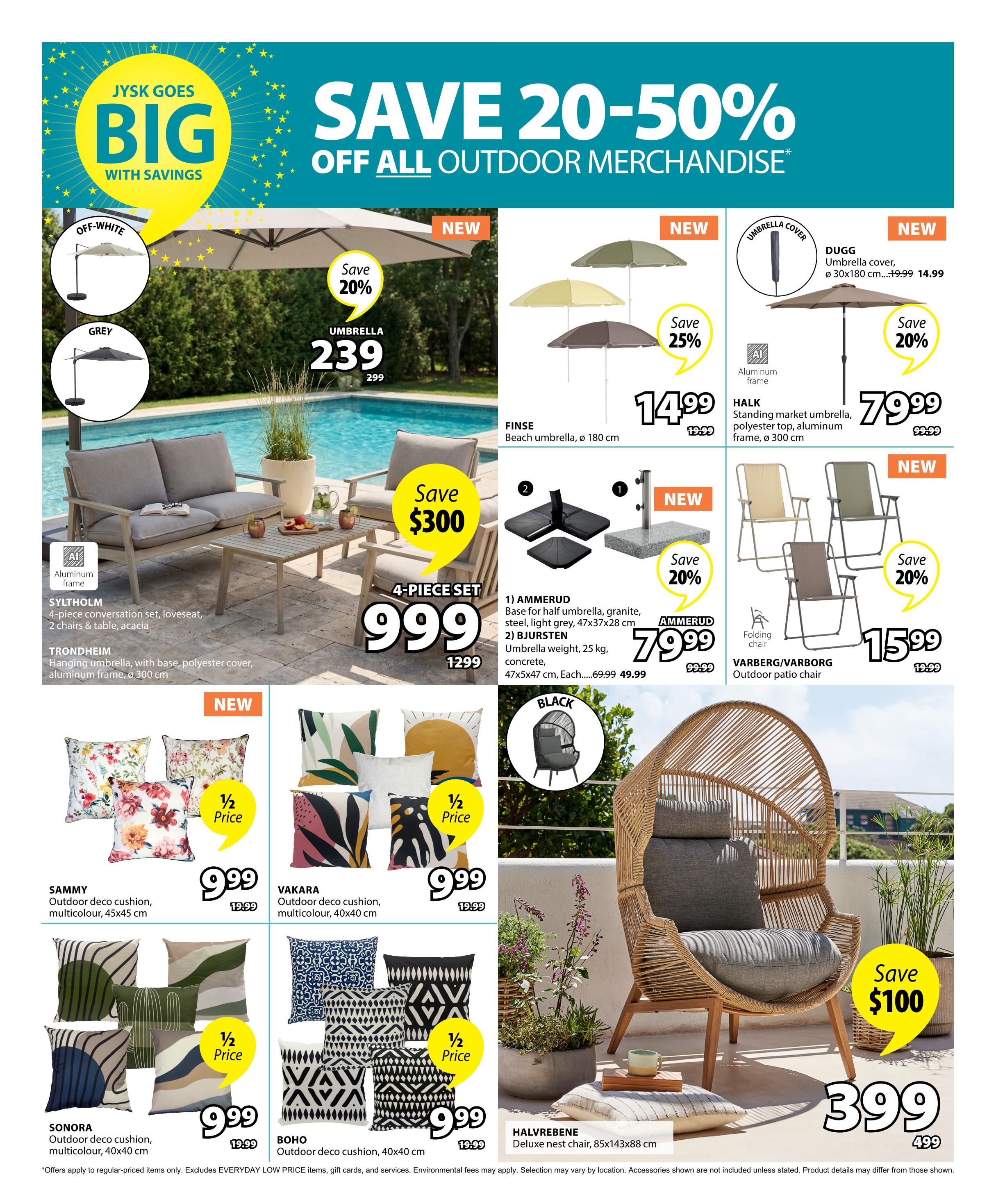 Jysk weekly flyer specials page 6 features 'Save 20-50% Off All Outdoor Merchandise'. Featured items include a large umbrella in off-white or grey for $239 (save 20%), FINSE beach umbrellas for $14.99 (save 25%), and a DUGG umbrella cover for $14.99. The HALK standing market umbrella is $79.99. A 4-piece SYLTHOLM conversation set is $999. TRONDHEIM hanging umbrella is also available. Outdoor deco cushions like SAMMY, VAKARA, SONORA, and BOHO are 1/2 price at $9.99 each. AMMERUD umbrella bases are $79.99 and BJURSTEN umbrella weights are $49.99. VARBERG/VARBORG outdoor patio chairs are $15.99. The HALVREBENE deluxe nest chair is on sale for $399 (save $100).