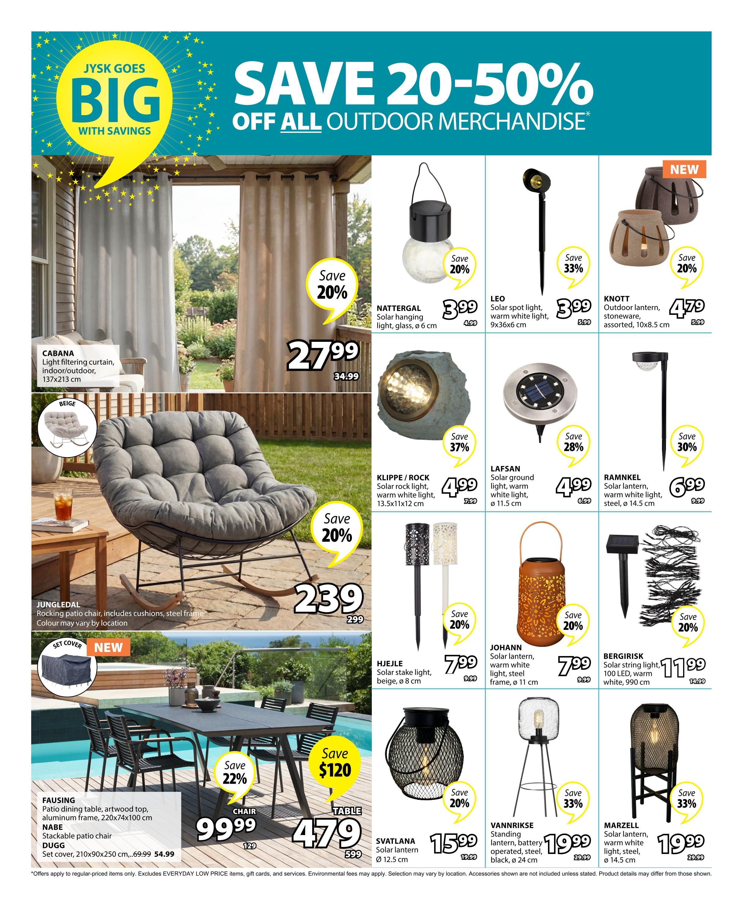 Jysk flyer page 9 features 'Save 20-50% Off All Outdoor Merchandise'. Highlights include CABANA light filtering curtains for $27.99 (originally $34.99), and the JUNGLEDAL rocking patio chair for $239 (originally $299). A FAUSING patio dining table set is on sale for $99.99, with the Nabe Dugg stackable patio chair available for $47.99 (originally $54.99). Various outdoor lighting options are also featured: NATTERGAL solar hanging light for $3.99 (save 20%), LEO solar spot light for $3.99 (save 33%), KNOTT outdoor lantern for $4.79 (save 20%), KLIPPE/ROCK solar rock light for $4.99 (save 37%), LAFSAN solar ground light for $4.99 (save 28%), RAMNKEL solar lantern for $6.99 (save 30%), HJEJLE solar stake light for $7.99 (save 20%), JOHANN solar lantern for $7.99 (save 20%), BERGIRISK solar string light for $11.99 (save 20%), SVATLANA solar lantern for $15.99 (save 20%), VANNRIKSE standing lantern for $19.99 (save 33%), and MARZELL solar lantern for $19.99 (save 33%). A new set cover is also shown.
