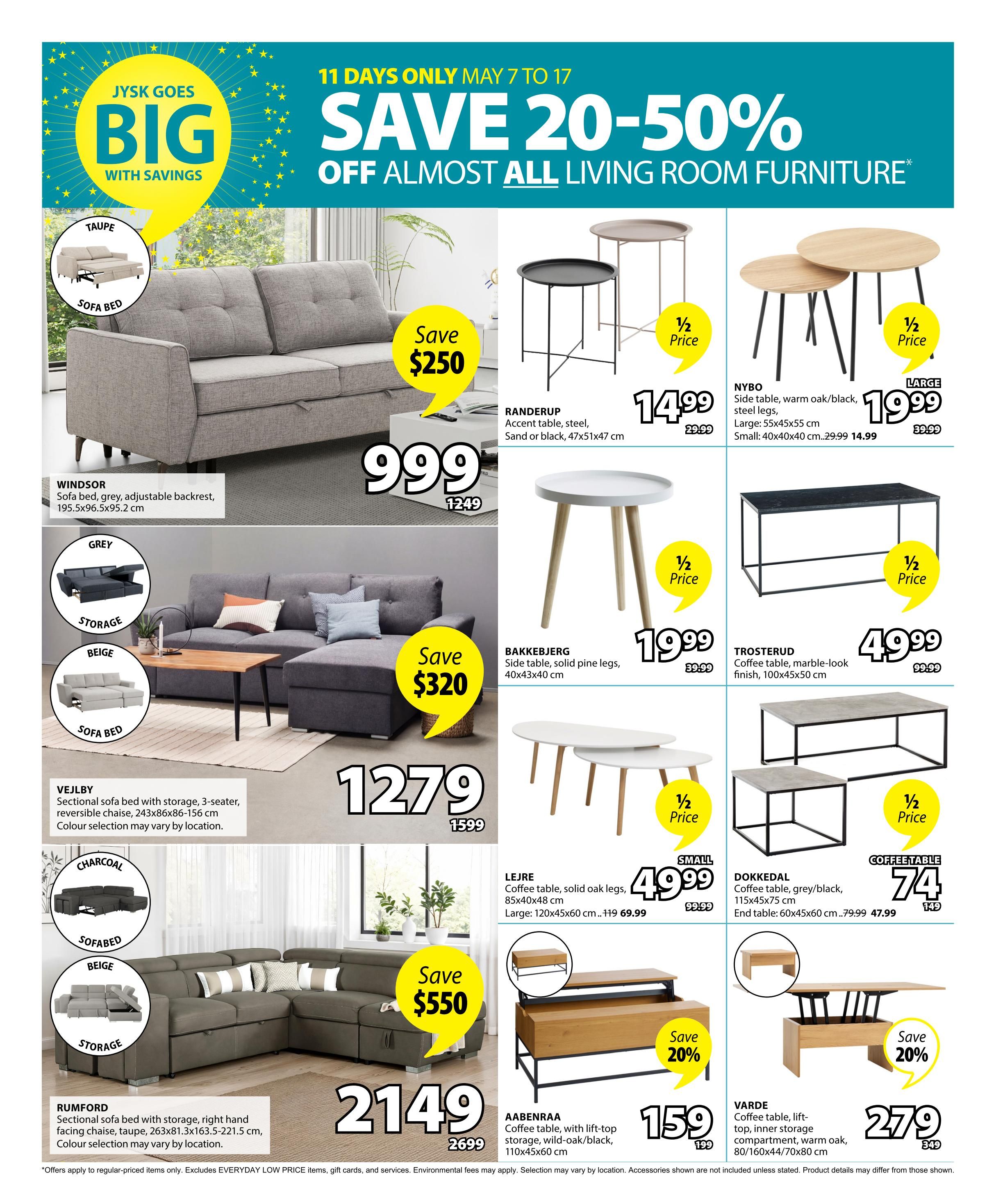 Jysk flyer page 11 features a large selection of living room furniture with savings of 20-50% from May 7 to May 17. Featured items include the Windsor sofa bed in grey for $999 (save $250), the Vejlby sectional sofa bed with storage in beige for $1279 (save $320), and the Rumford sectional sofa bed with storage in taupe for $2149 (save $550). Also available are accent tables like the Randerup steel table for $14.99 (half price), the Nybo side table in warm oak/black for $19.99 (large size), and the Bakkerg side table for $19.99 (half price). Coffee tables include the Trosterud marble-look finish table for $49.99 (half price), the Lejre solid oak legs coffee table for $49.99 (small size), the Dokkedal coffee table in grey/black for $74, and the Varde coffee table with lift-top and inner storage for $279 (save 20%). The Aabenraa coffee table with lift-top storage is on sale for $159 (save 20%). Offers apply to regular-priced items only and exclude Everyday Low Price items, gift cards, and services.
