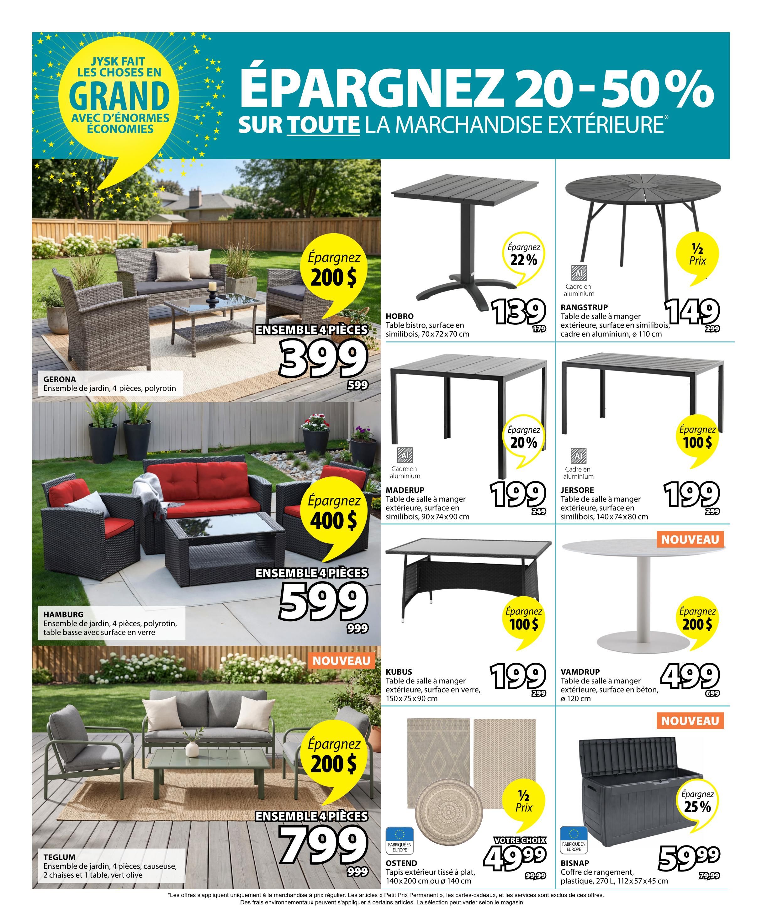 Jysk flyer page 3 features outdoor savings of 20-50% on merchandise. Featured items include the GERONA 4-piece garden set in polyrattan for $399 (save $200), the HAMBURG 4-piece garden set with polyrattan and glass table for $599 (save $400), and the TEGLUM 4-piece garden set with 2 chairs and 1 table in olive green for $799 (save $200). Dining sets on sale are the HOBRO bistro table for $139 (save 22%), the RANGSTRUP outdoor dining table for $149 (save 50%), the MADERUP outdoor dining table for $199 (save $100), the JERSORE outdoor dining table for $199 (save $100), the KUBUS outdoor dining table with glass surface for $199 (save $100), and the VAMDRUP outdoor concrete dining table for $499 (save $200). Also available are OSTEND flat-woven rugs for $49.99 (half price) and the BISNAP 270 L plastic storage box for $59.99 (save 25%).