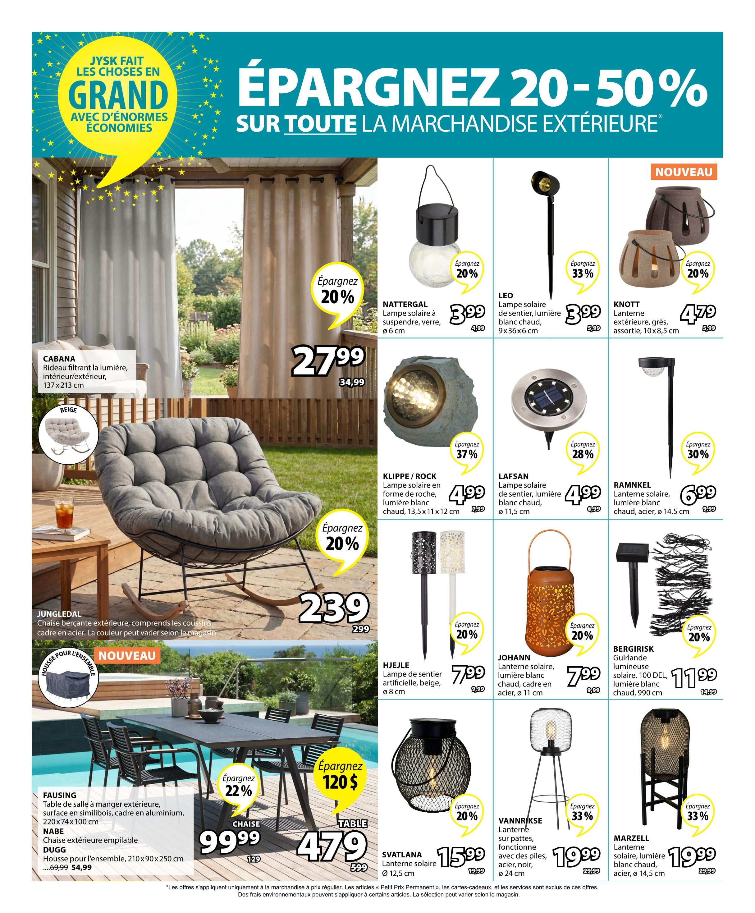 Jysk flyer page 9 features savings of 20-50% on outdoor merchandise. Highlights include the CABANA light-filtering interior/exterior curtains, 137x213 cm, for $27.99 (originally $34.99), and the JUNGLEDAL outdoor rocking chair with cushions, steel frame, for $239 (originally $299). A FAUSING outdoor dining table set with aluminum frame and similibois surface, 220x74x100 cm, is on sale for $99.99 (originally $129), with chairs sold separately for $47.99 (originally $59.99). Also featured is a DUGG outdoor furniture cover, 210x90x250 cm, for $54.99. Various solar lights and lanterns are available: NATTERGAL solar hanging lantern, glass, 6 cm, for $3.99 (20% off); LEO pathway solar light, warm white, 9x36x6 cm, for $3.99 (33% off); KLIPPE/ROCK solar lantern, rock-shaped, warm white light, 13.5x11x12 cm, for $4.99 (37% off); LAFSAN solar light, warm white, 11.5 cm diameter, for $4.99 (28% off); RAMNKEL solar lantern, warm white, 14.5 cm diameter, for $6.99 (30% off); HJEJLE pathway light, beige, 8 cm diameter, for $7.99 (20% off); JOHANN solar lantern, warm white, steel frame, 11 cm diameter, for $7.99 (20% off); BERGIRISK solar lantern, 100 DEL, warm white light, 990 cm, for $11.99 (20% off); SVATLANA solar lantern, 24 cm diameter, for $15.99 (20% off); VANNRIKSE lantern with batteries, 24 cm diameter, for $19.99 (33% off); and MARZELL solar lantern, warm white, steel, 14.5 cm diameter, for $19.99 (33% off).